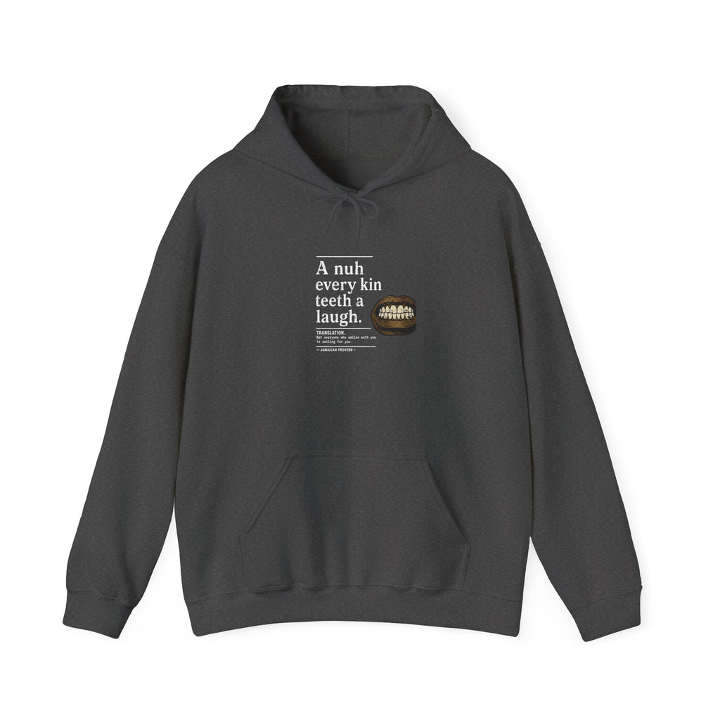 A nuh every kin teeth a laugh - Jamaican Proverb | Heavyweight Hoodie | Jamaica