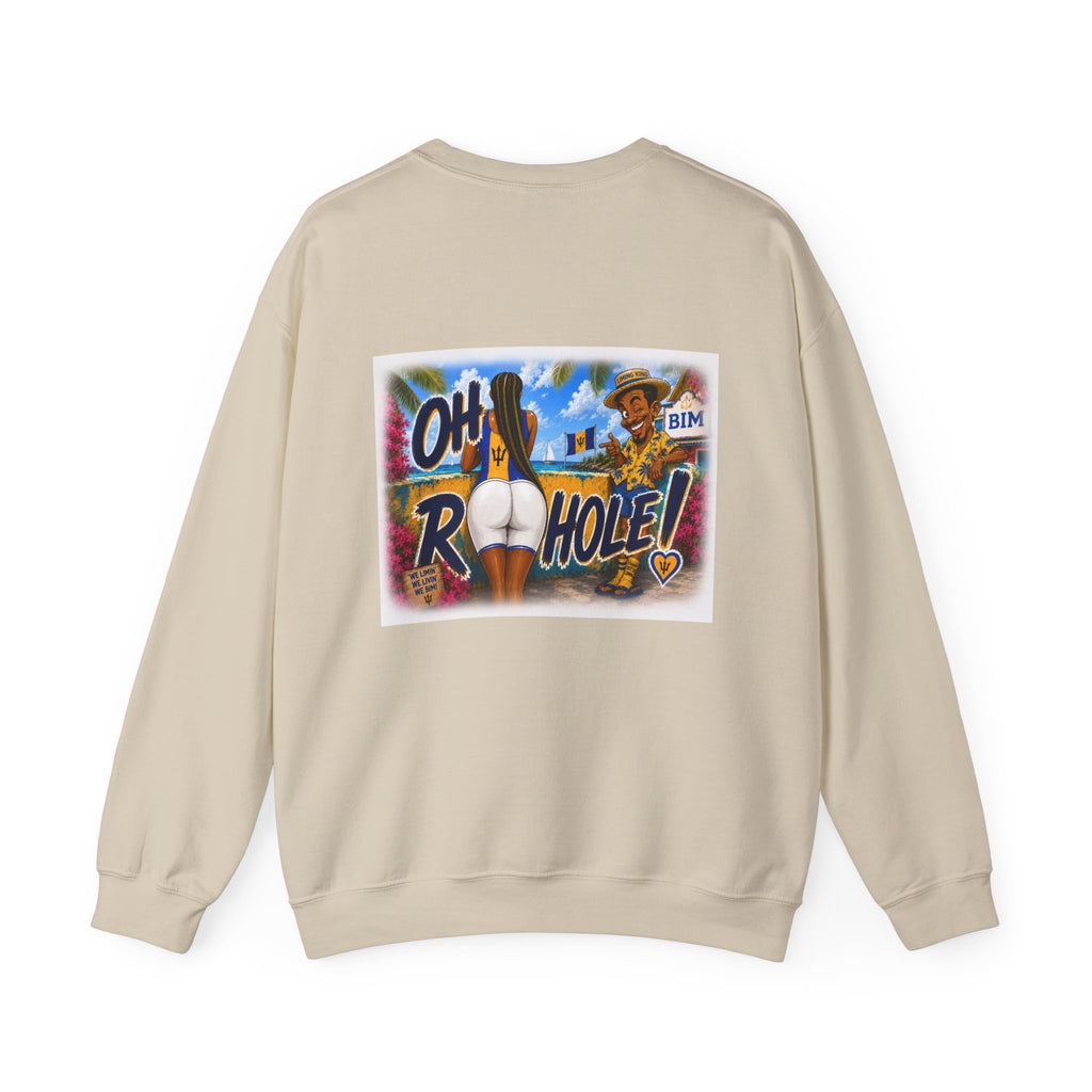 "Oh R...Hole!" | Crewneck Sweatshirt | Barbados