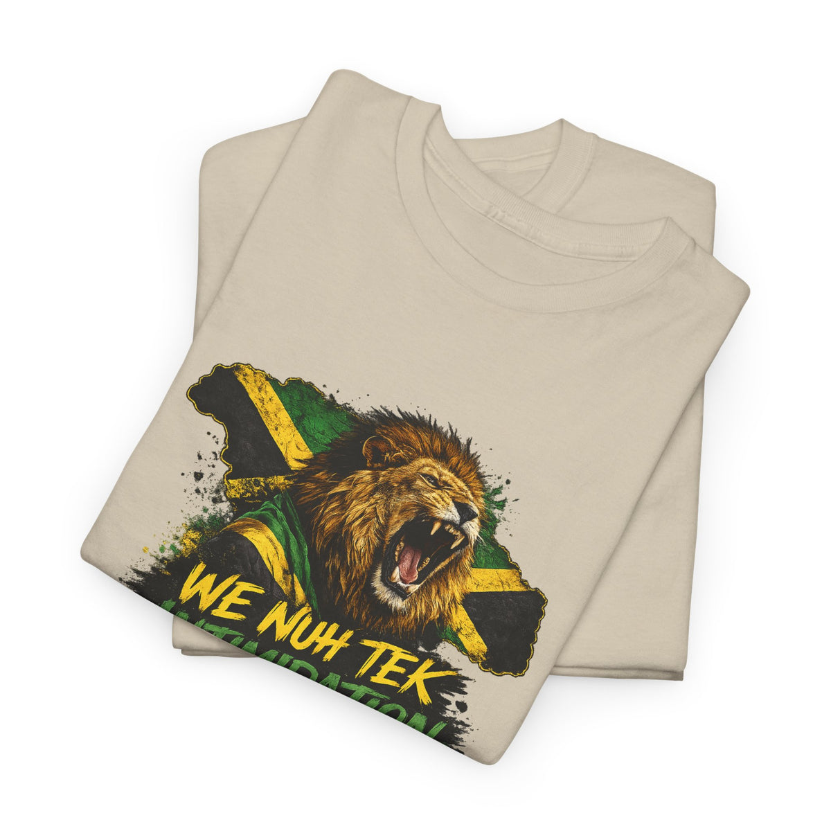 We Nuh Tek Intimidation | Premium Tee | Jamaica