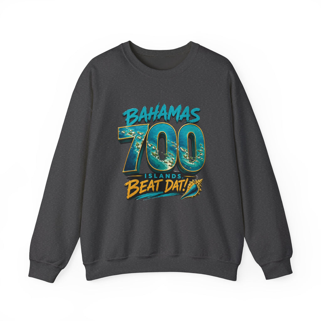 "700 Beat Dat!" | Crewneck Sweatshirt | Bahamas