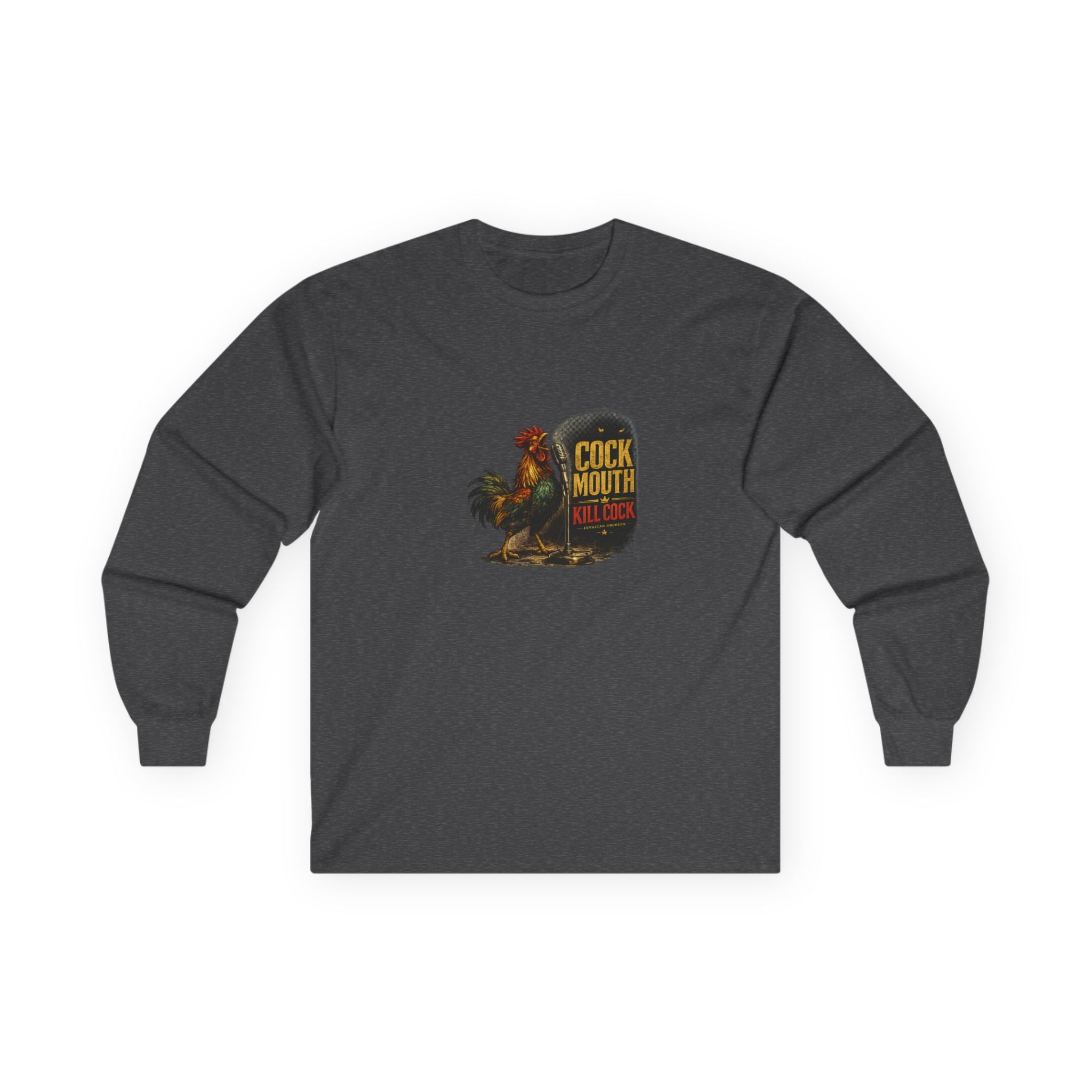 Cock Mouth Kill Cock - Jamaican Proverb | Long-Sleeve Tee | Jamaica