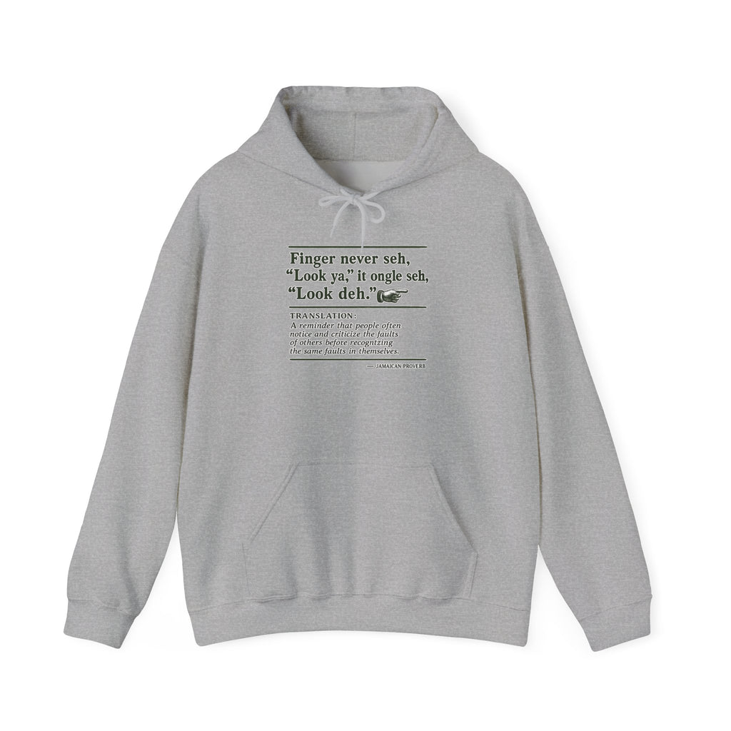 "Finger Never Seh Look Ya" - Jamaican Proverb | Heavyweight Hoodie | Jamaica