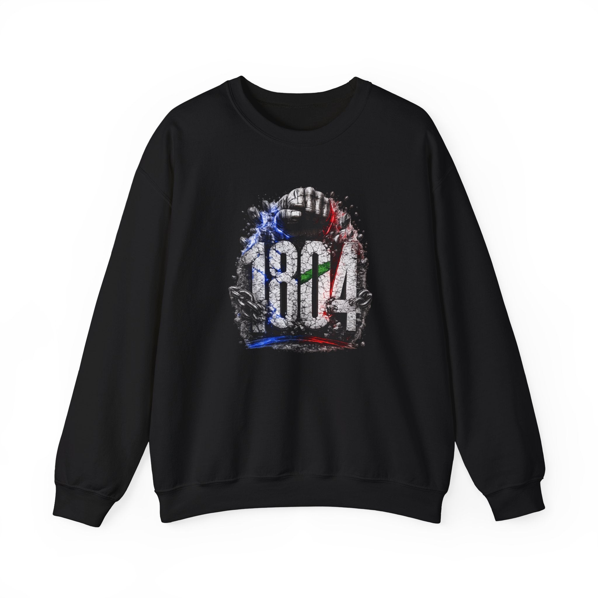 1804 & Fist - Independence | Crewneck Sweatshirt | Haiti