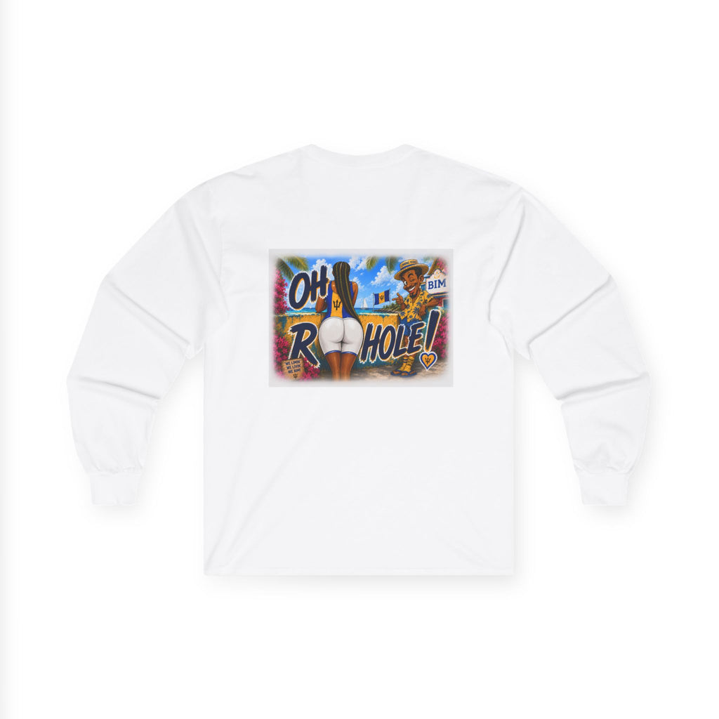 "Oh R...Hole!" | Long-Sleeve Tee | Barbados