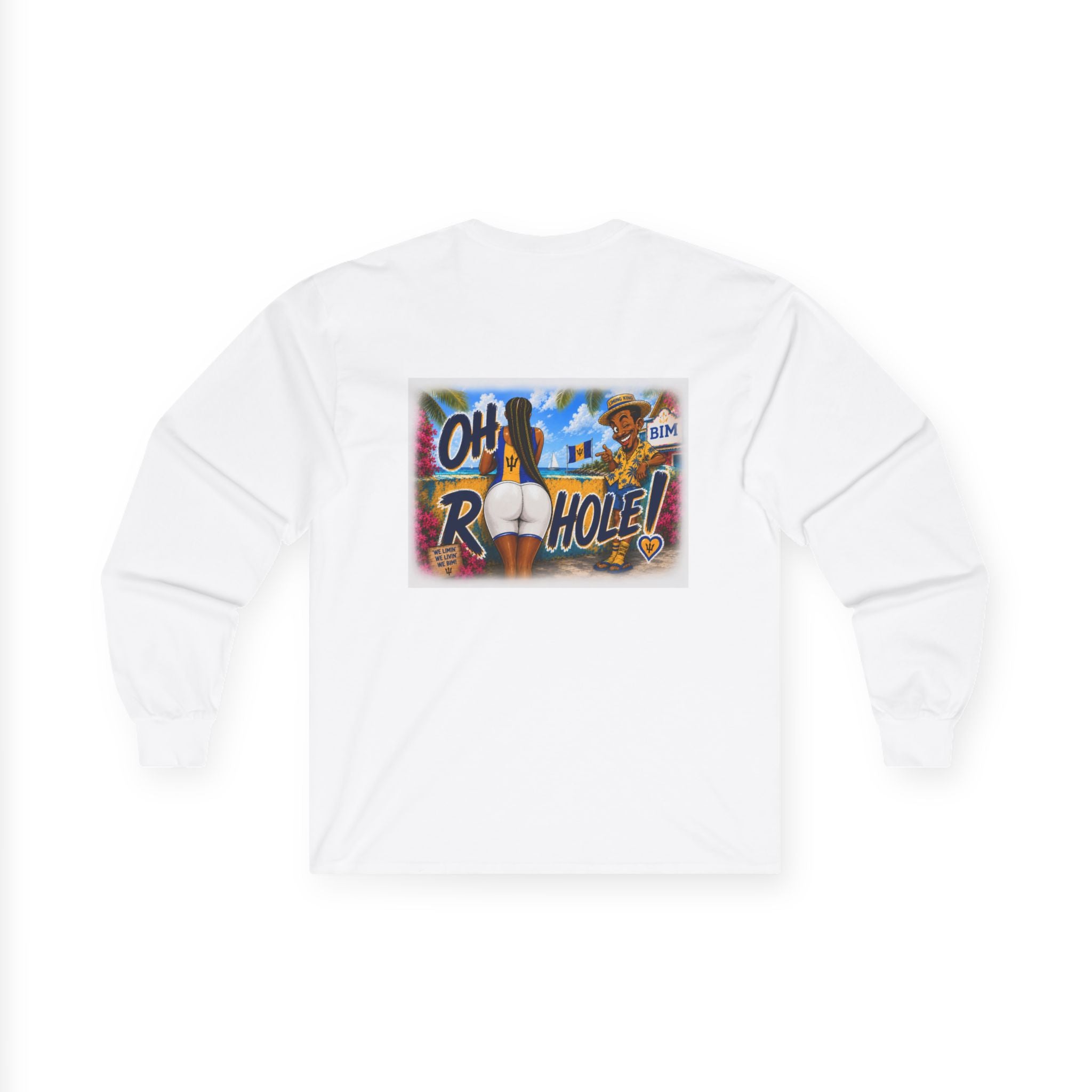 "Oh R...Hole!" | Long-Sleeve Tee | Barbados