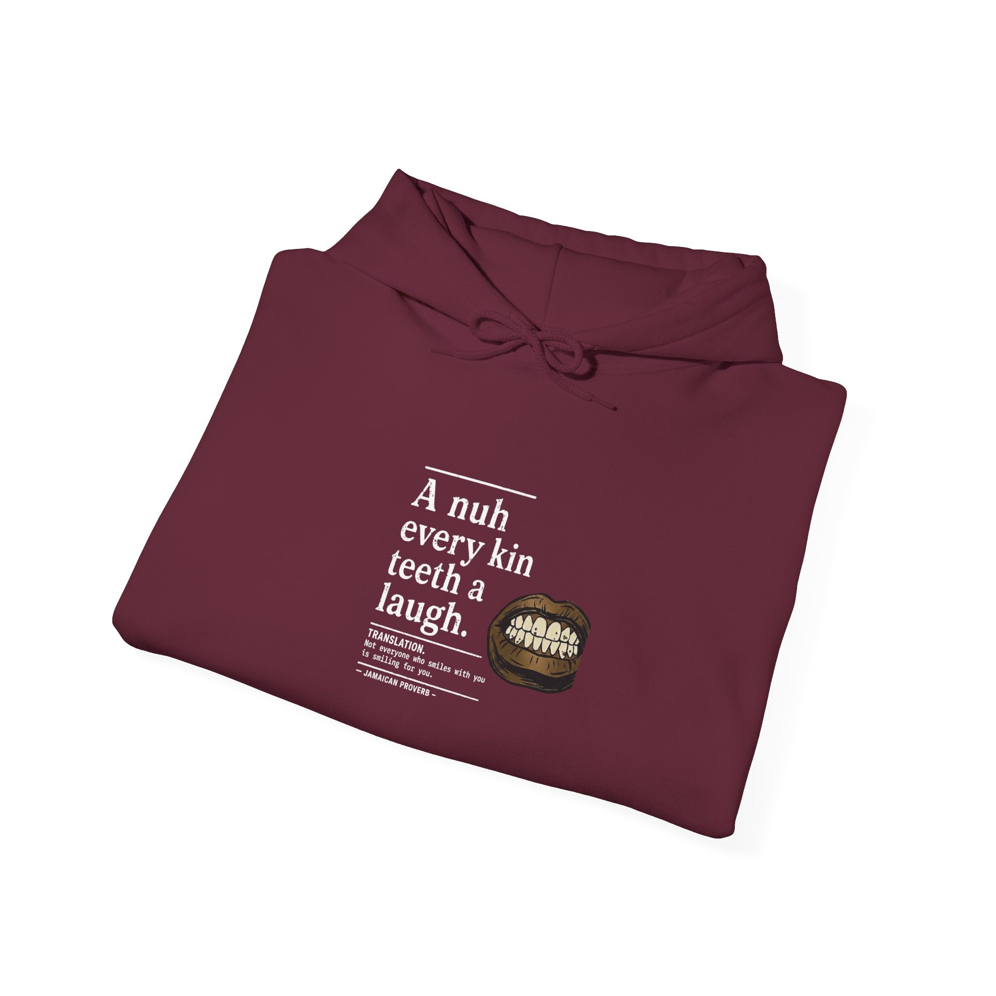 A nuh every kin teeth a laugh - Jamaican Proverb | Heavyweight Hoodie | Jamaica