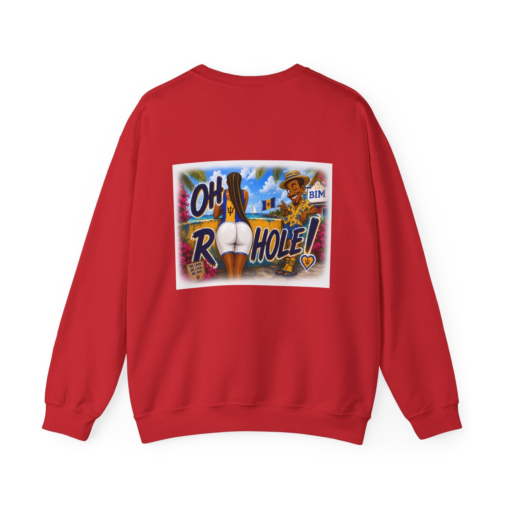 "Oh R...Hole!" | Crewneck Sweatshirt | Barbados
