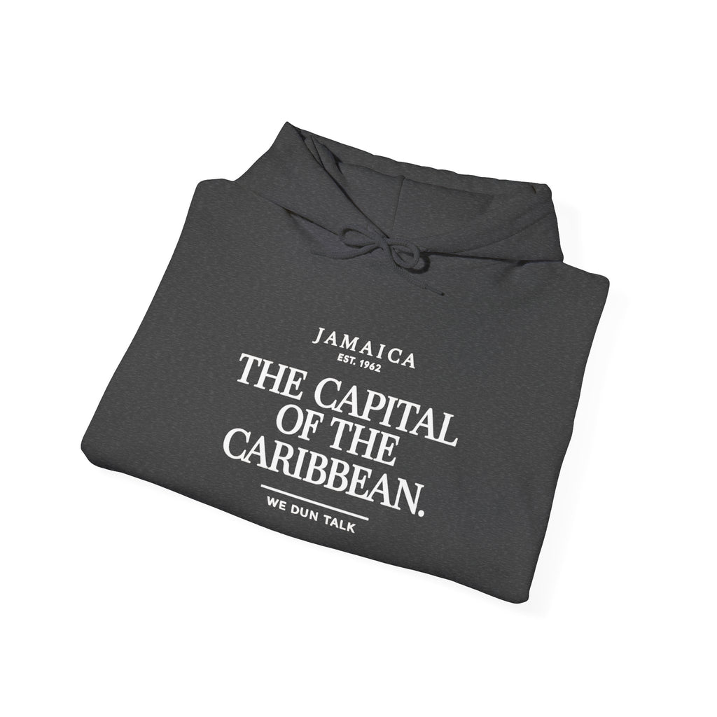 The Capital of the Caribbean —  We Dun Talk | Heavyweight Hoodie | Jamaica