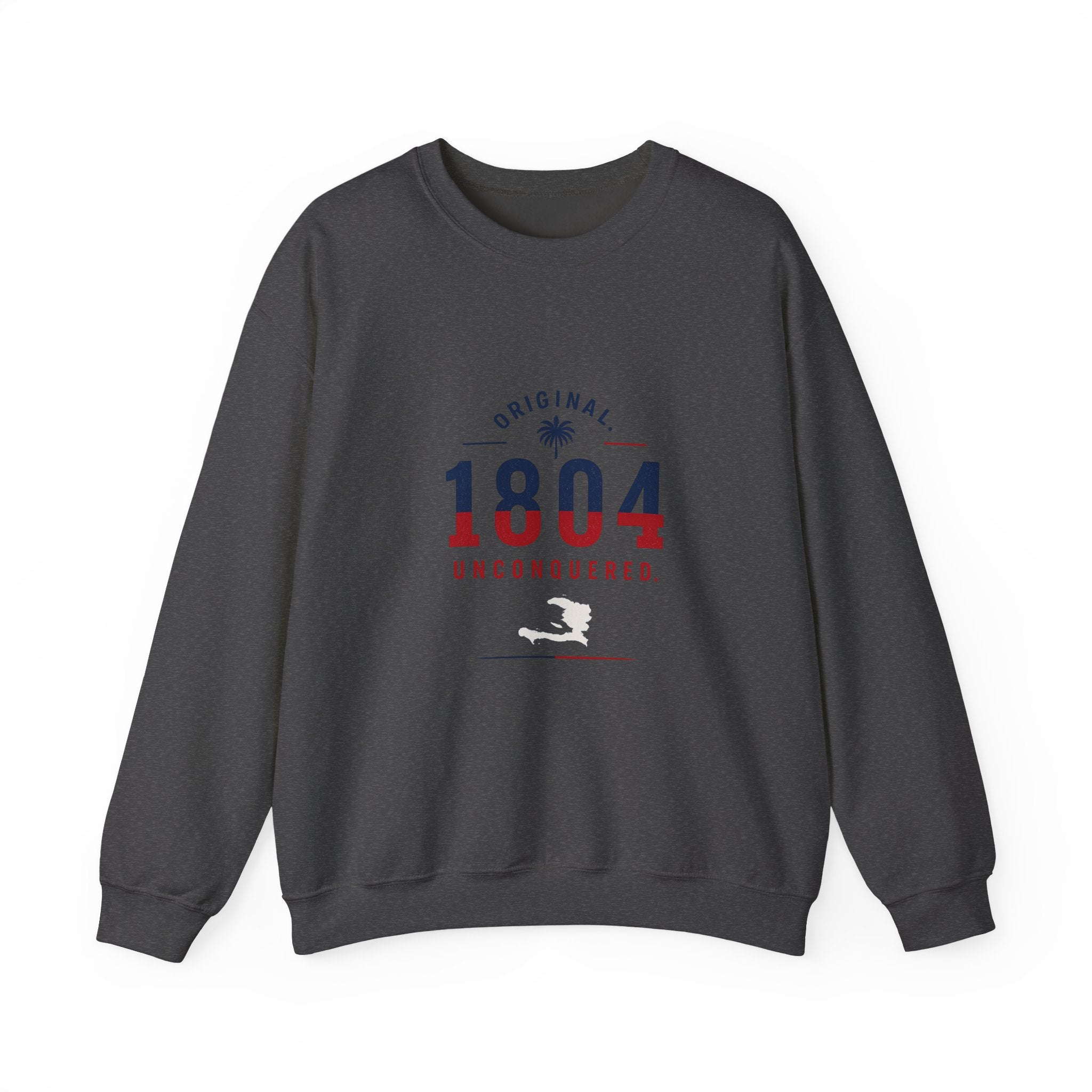 1804 Unconquered - Independence | Crewneck Sweatshirt | Haiti