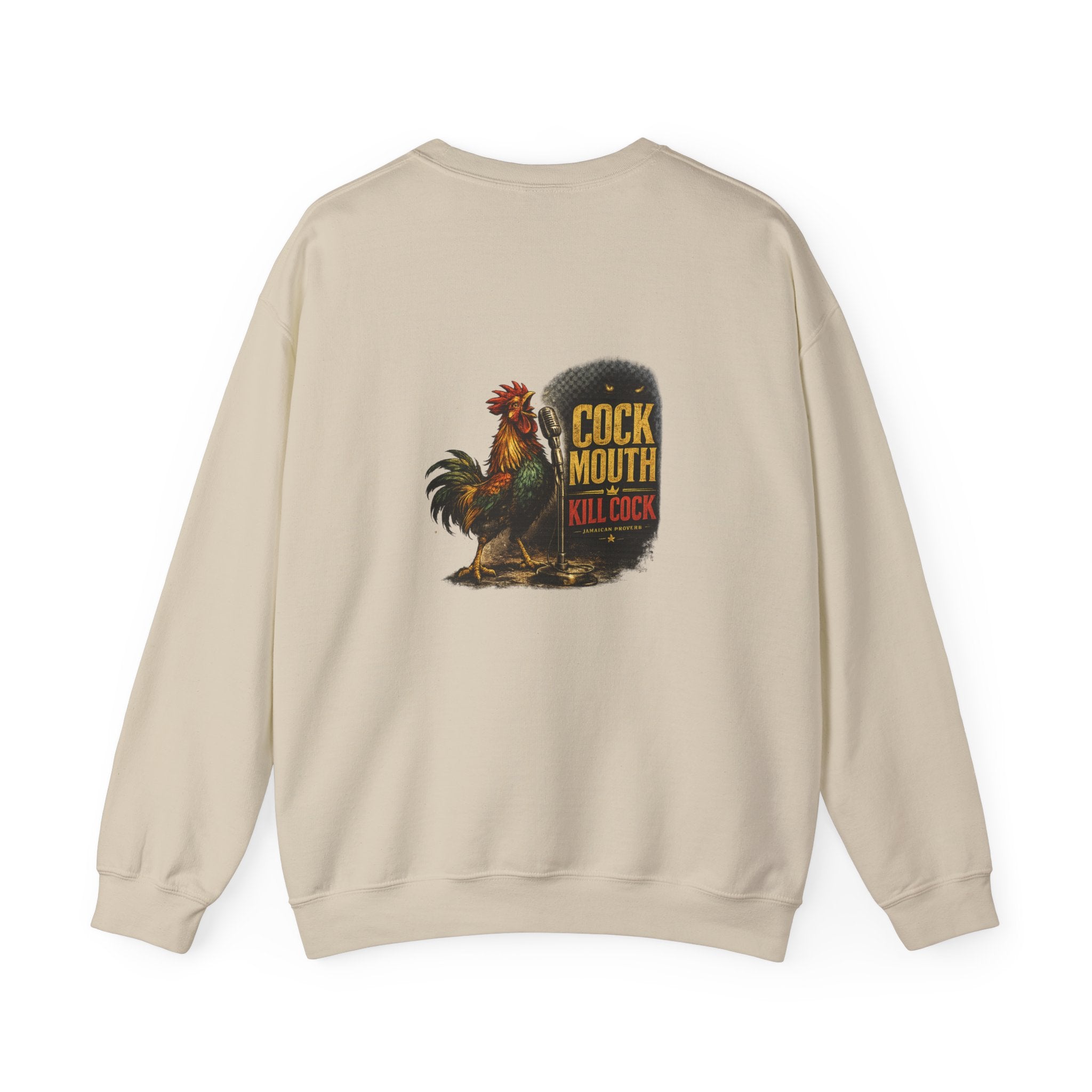 Cock Mouth Kill Cock - Jamaican Proverb | Crewneck Sweatshirt | Jamaica