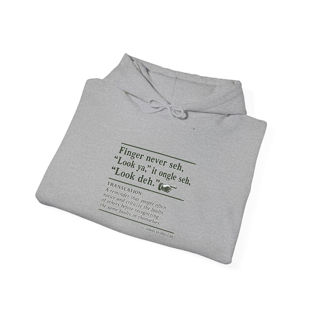 Finger Never Seh "Look Ya" - Jamaican Proverb | Heavyweight Hoodie | Jamaica