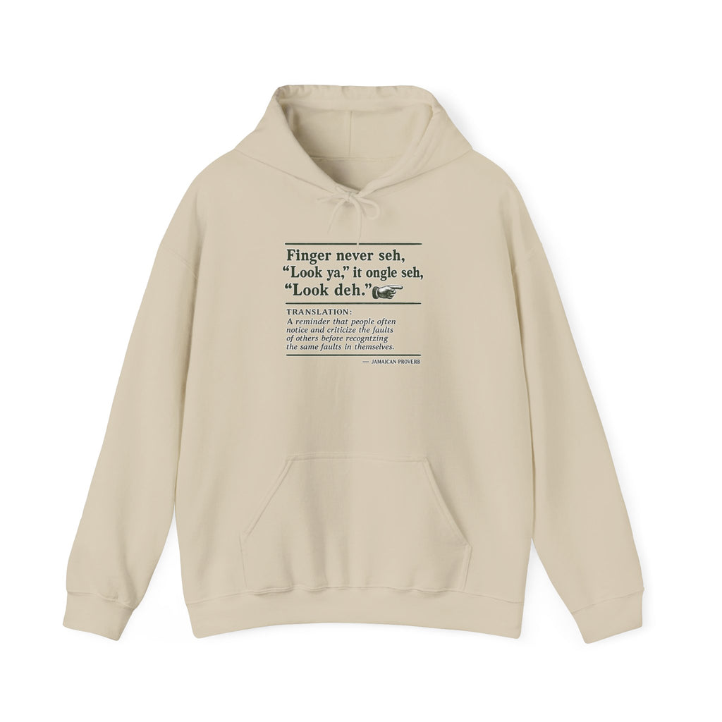 "Finger Never Seh Look Ya" - Jamaican Proverb | Heavyweight Hoodie | Jamaica