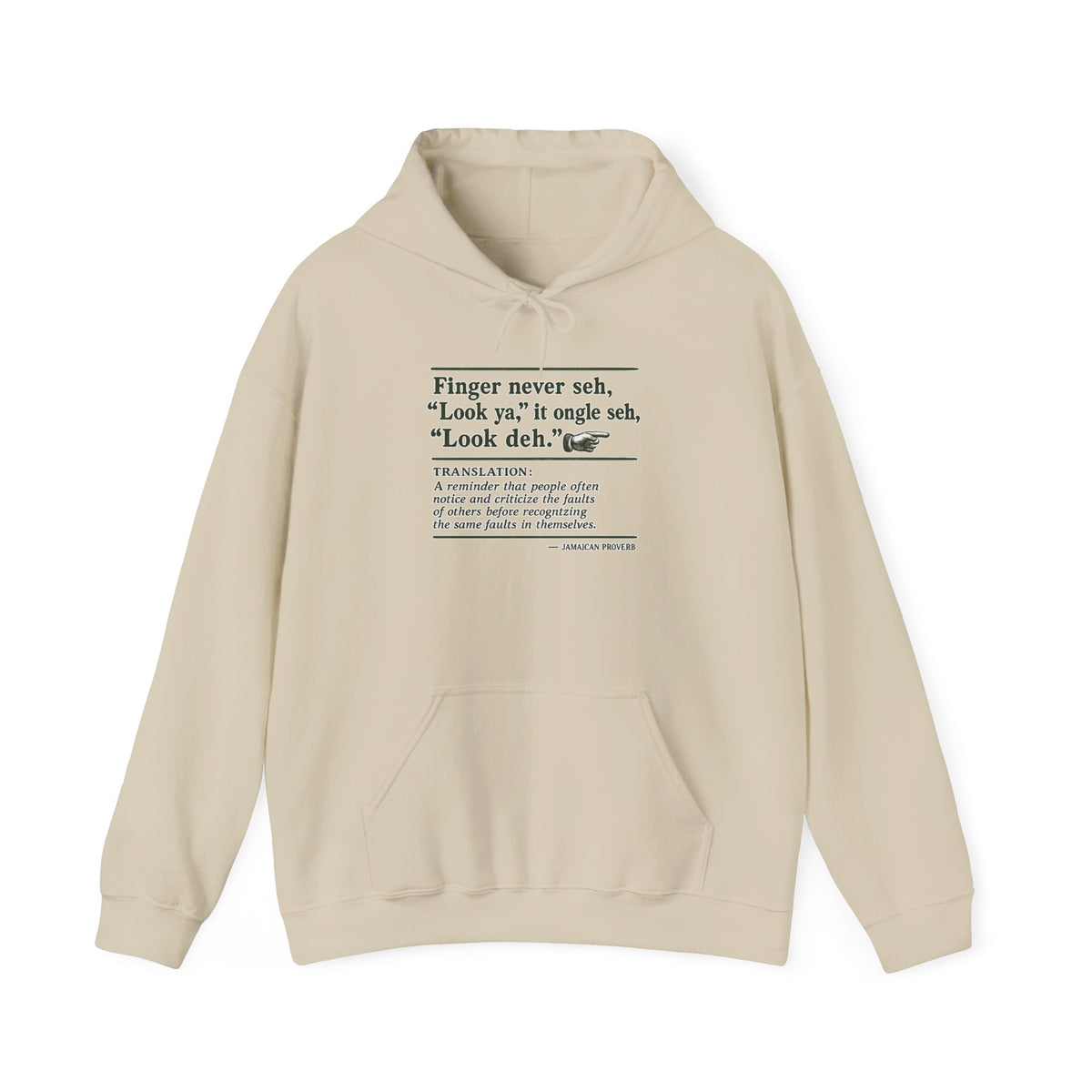 "Finger Never Seh Look Ya" - Jamaican Proverb | Heavyweight Hoodie | Jamaica