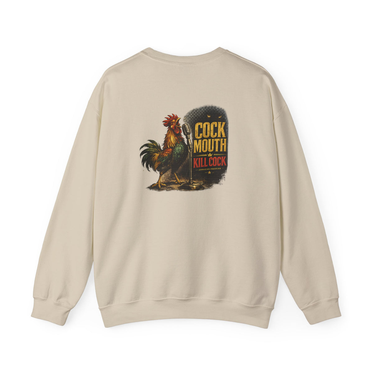 Cock Mouth Kill Cock - Jamaican Proverb | Crewneck Sweatshirt | Jamaica