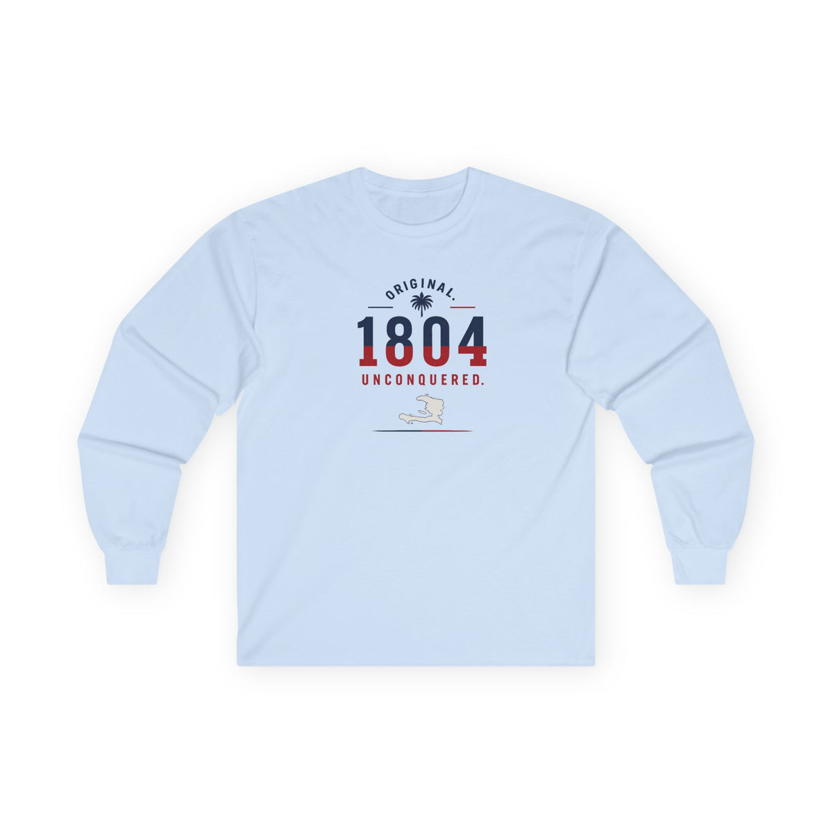 1804 Unconquered - Independence | Long-Sleeve Tee | Haiti