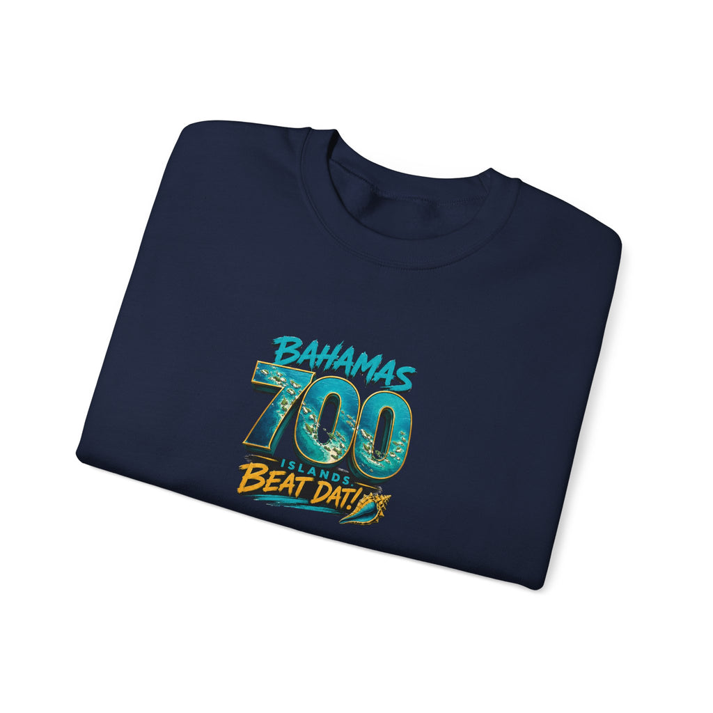 700 Beat Dat! | Crewneck Sweatshirt | Bahamas