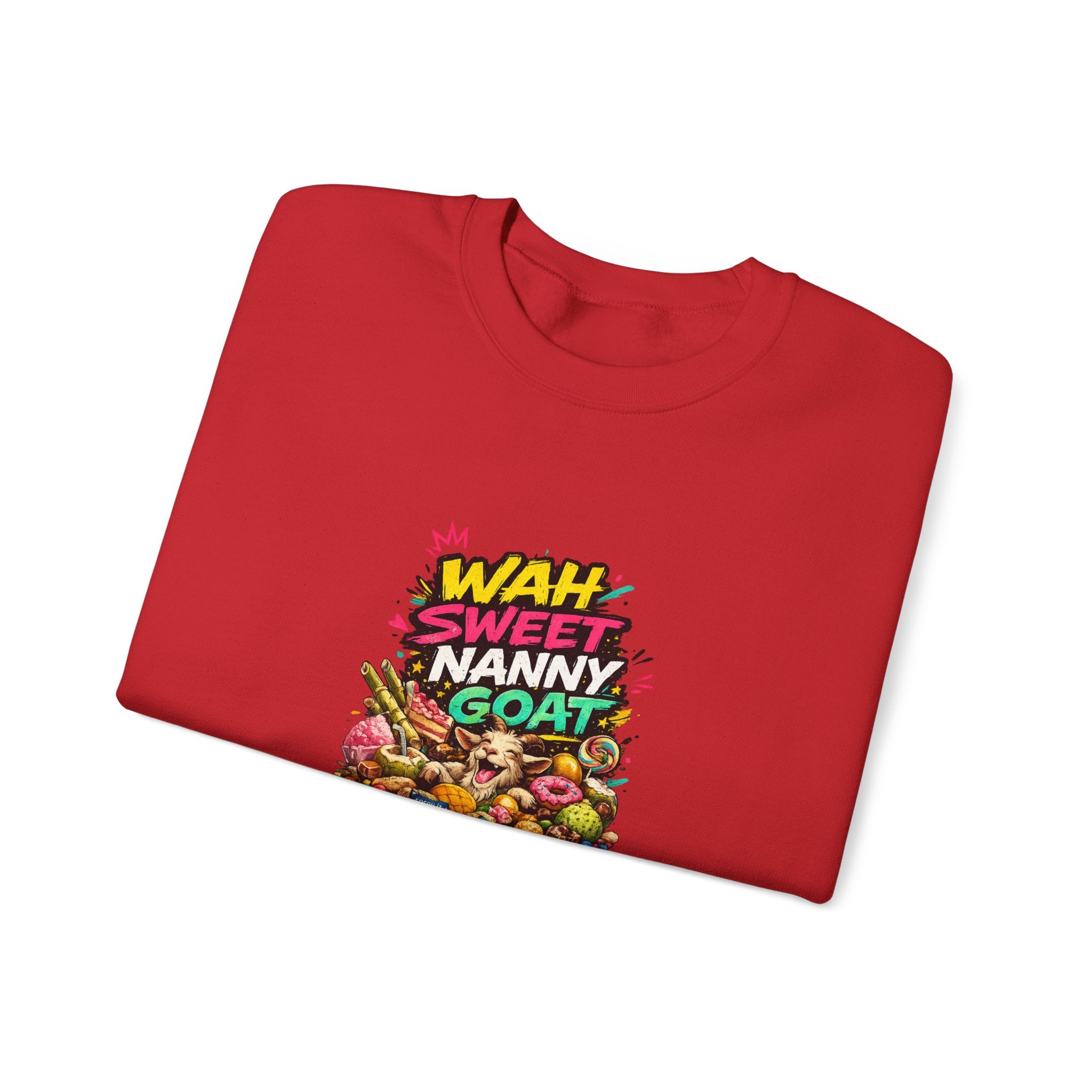 Wah Sweet Nanny Goat - Jamaican Proverb | Crewneck Sweatshirt | Jamaica