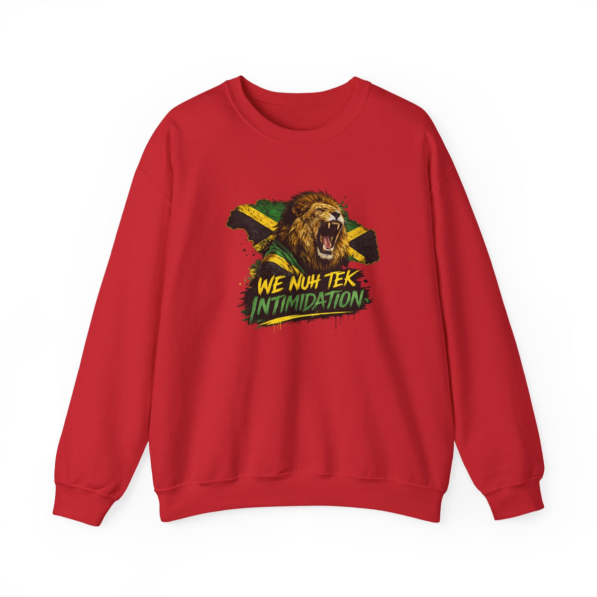 We Nuh Tek Intimidation | Crewneck Sweatshirt | Jamaica