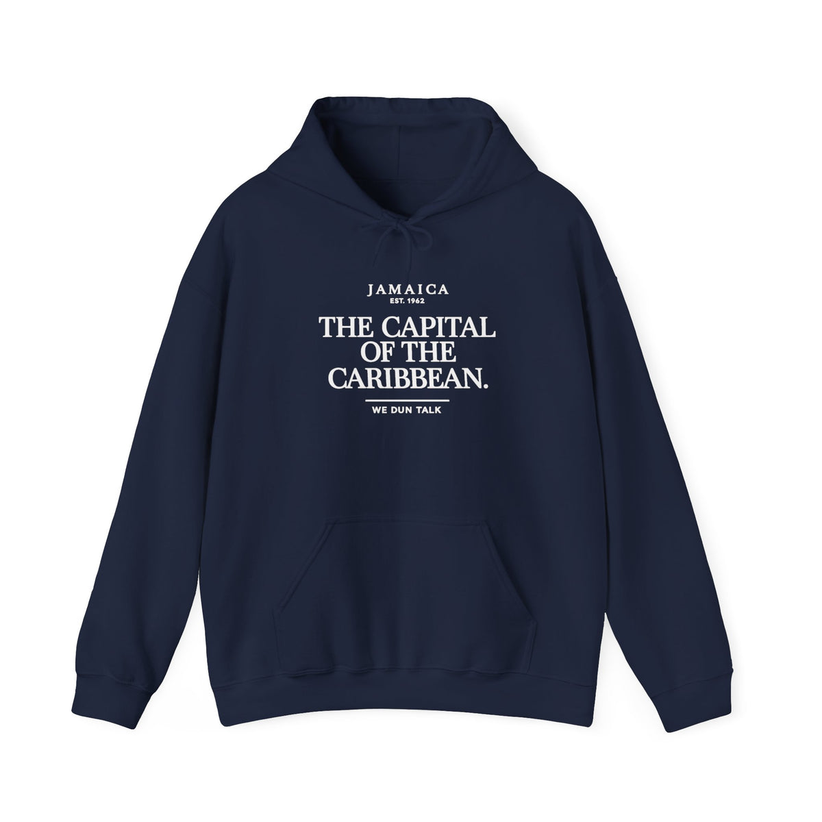 The Capital of the Caribbean —  We Dun Talk | Heavyweight Hoodie | Jamaica