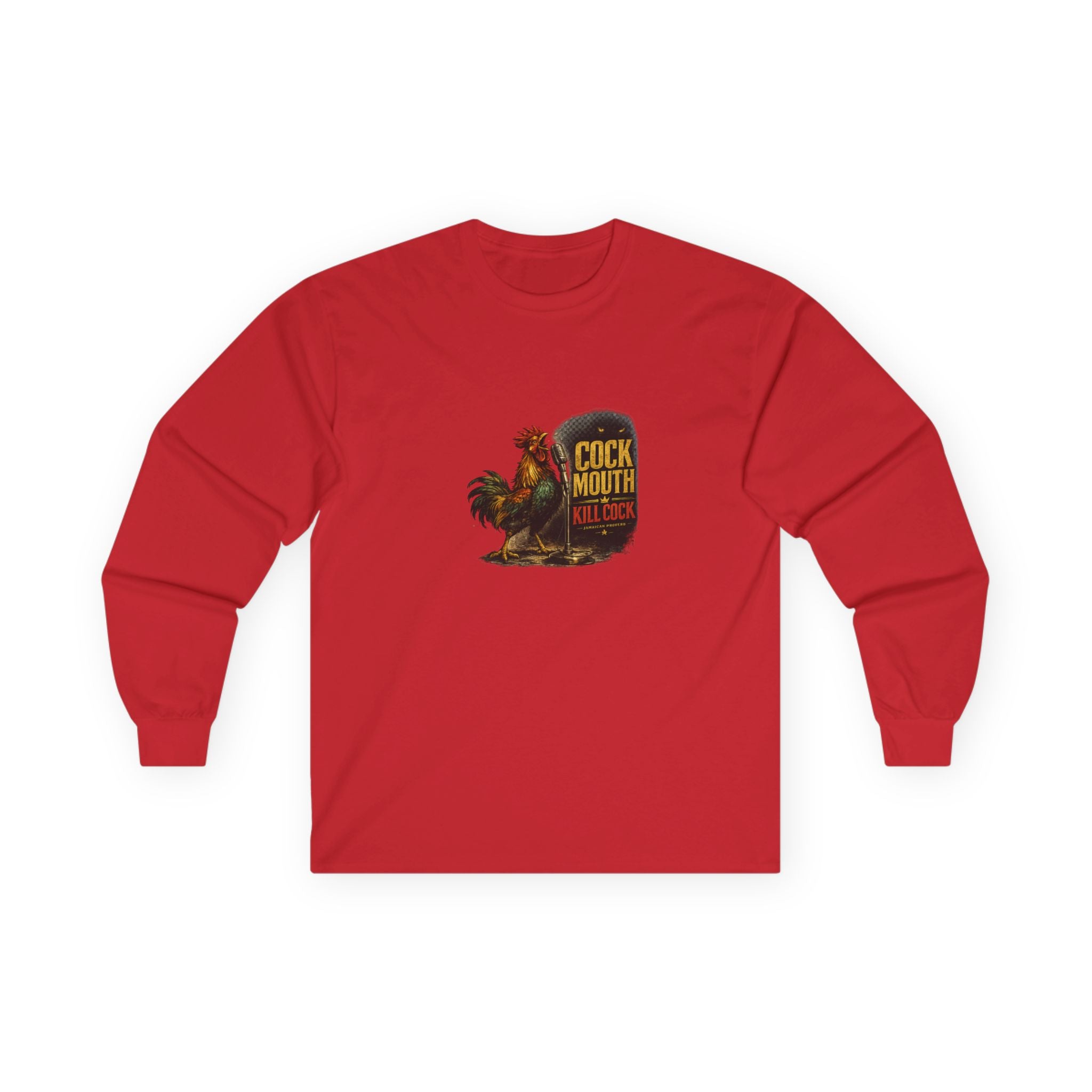 Cock Mouth Kill Cock - Jamaican Proverb | Long-Sleeve Tee | Jamaica