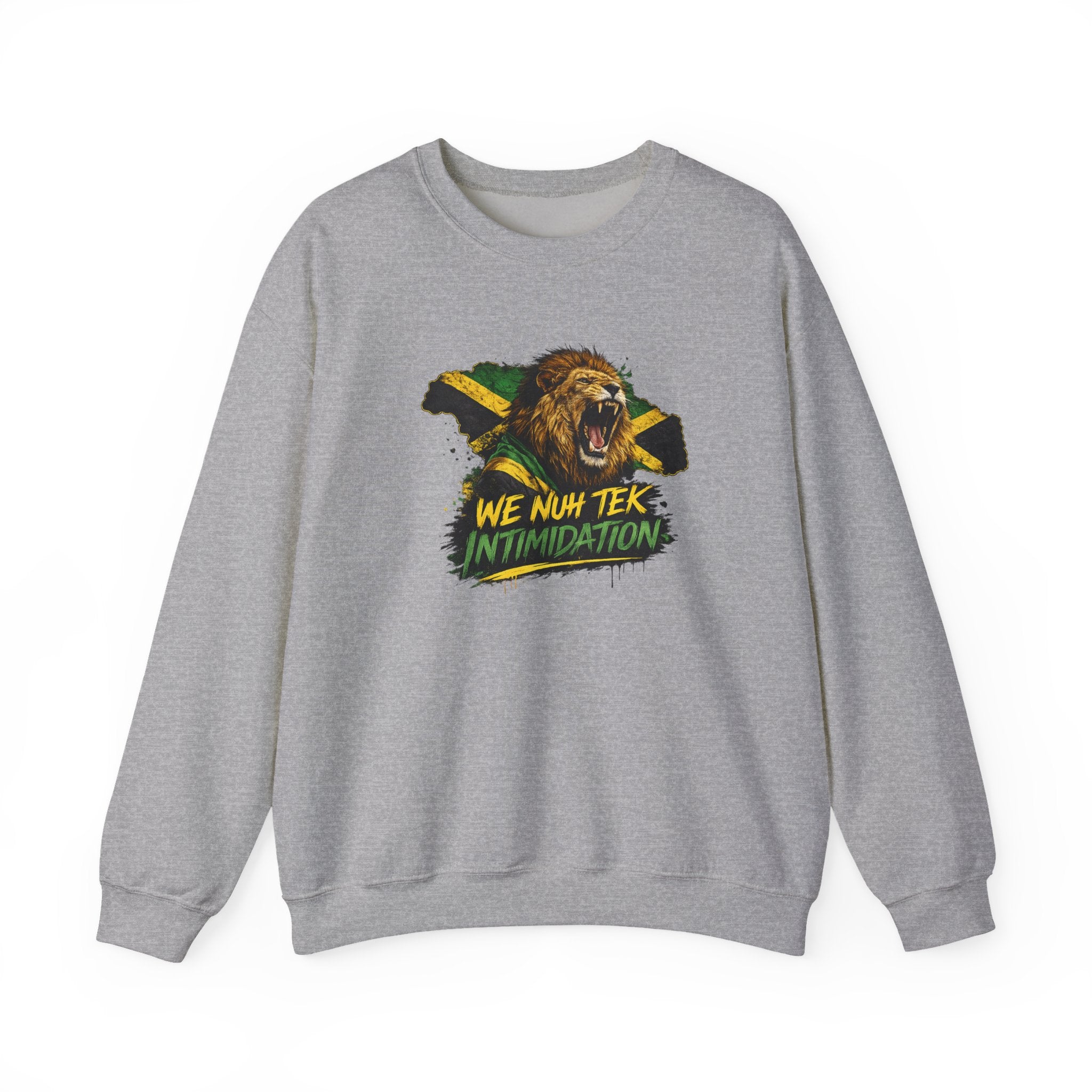 We Nuh Tek Intimidation | Crewneck Sweatshirt | Jamaica