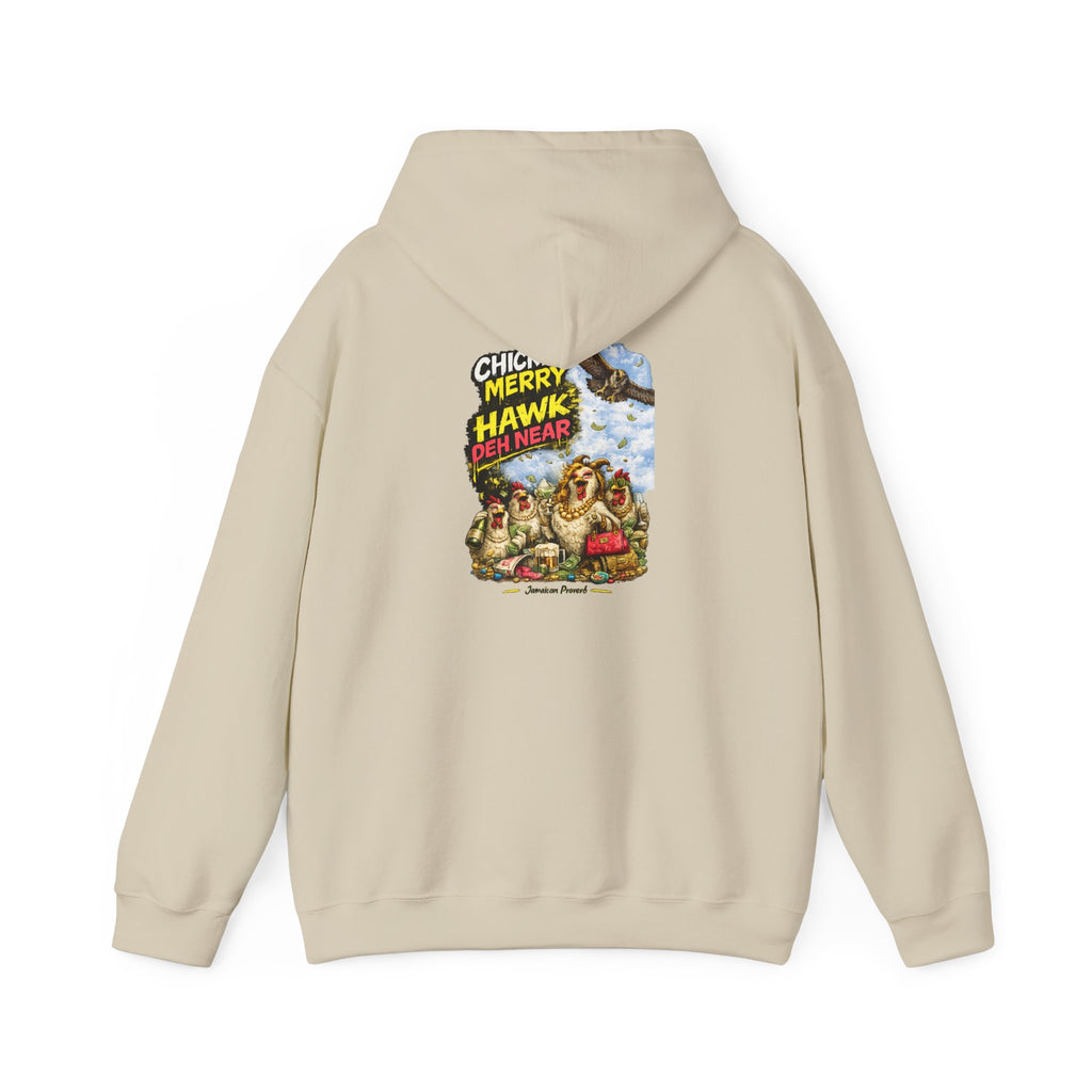 "Chicken Merry ... Hawk Deh Near" - Jamaican Proverb | Heavyweight Hoodie | Jamaica