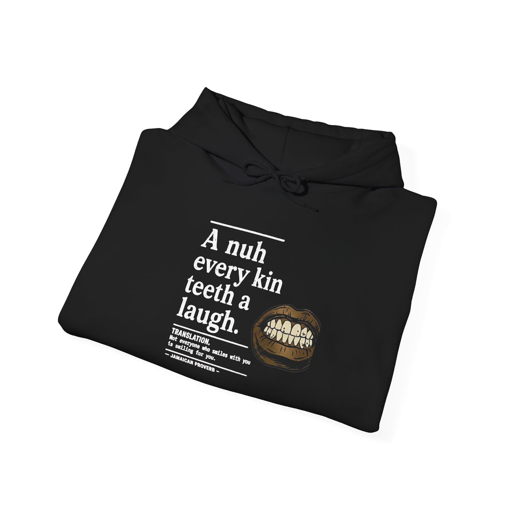 "A nuh every kin teeth a laugh" - Jamaican Proverb | Heavyweight Hoodie | Jamaica