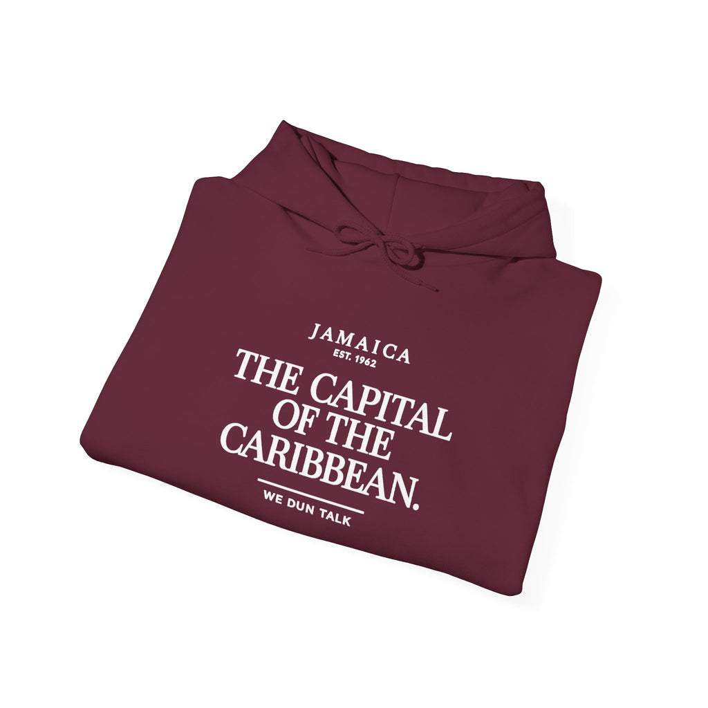 The Capital of the Caribbean —  We Dun Talk | Heavyweight Hoodie | Jamaica