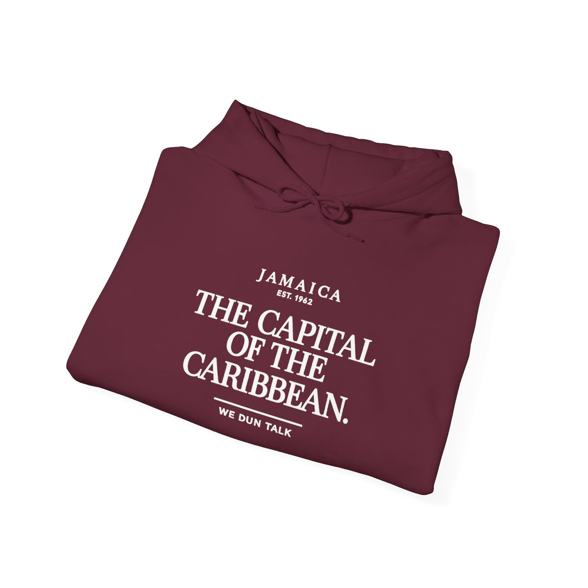 The Capital of the Caribbean —  We Dun Talk | Heavyweight Hoodie | Jamaica