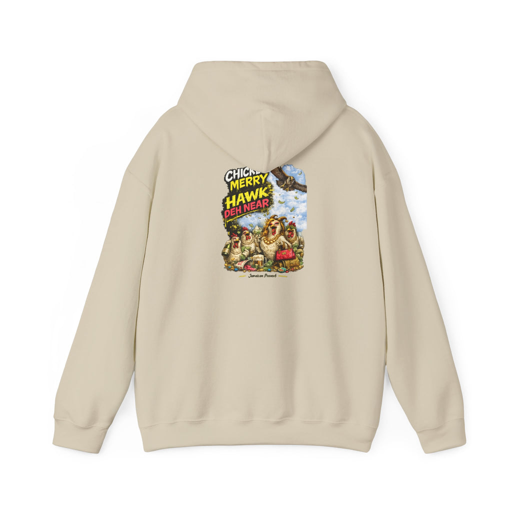 Chicken Merry ... Hawk Deh Near - Jamaican Proverb | Heavyweight Hoodie | Jamaica
