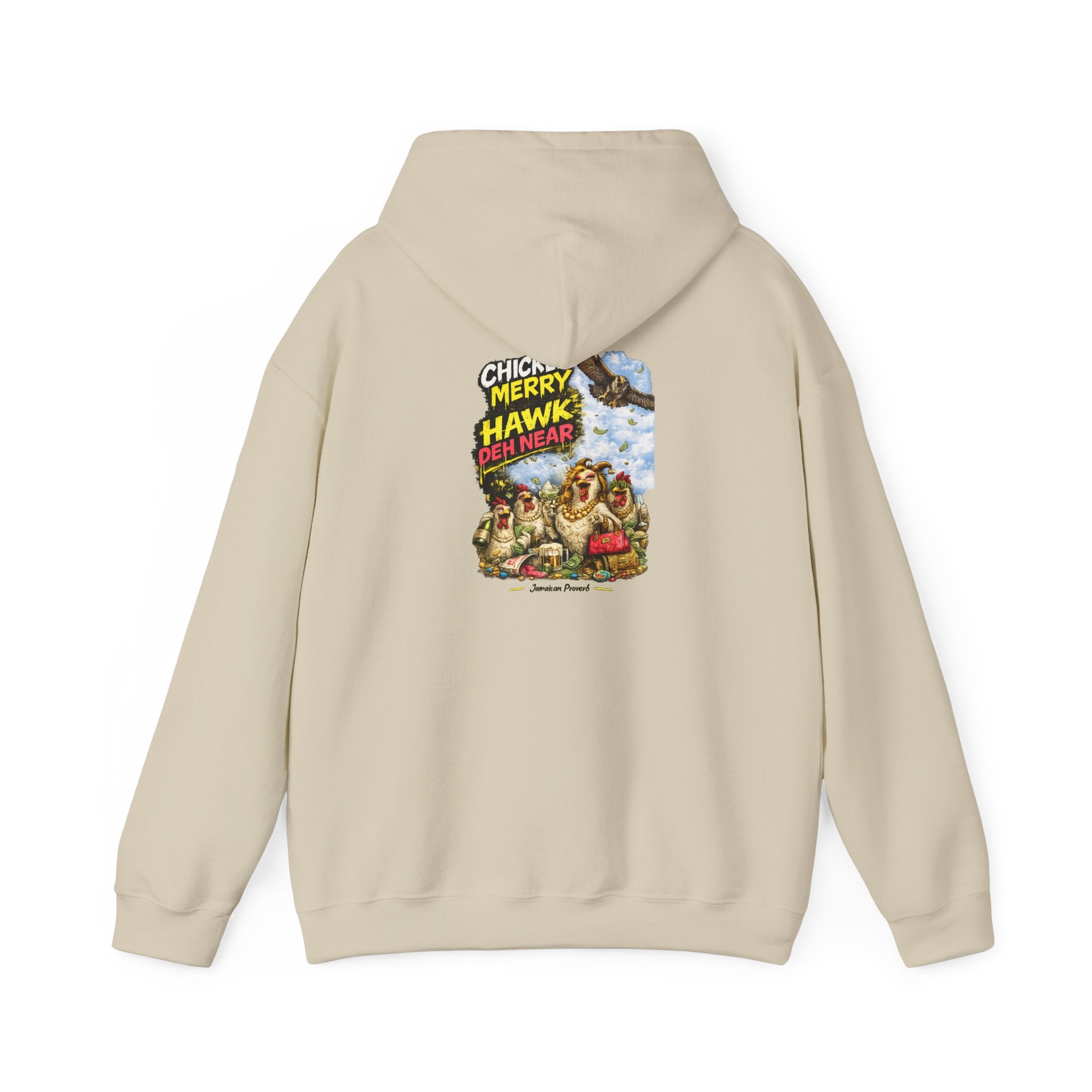 Chicken Merry ... Hawk Deh Near - Jamaican Proverb | Heavyweight Hoodie | Jamaica