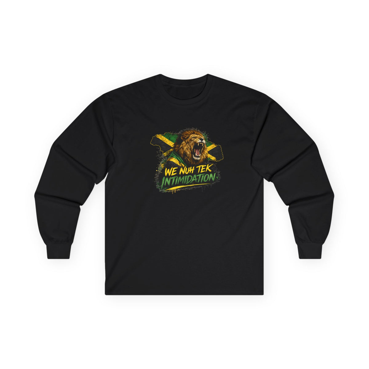 We Nuh Tek Intimidation | Long-Sleeve Tee | Jamaica
