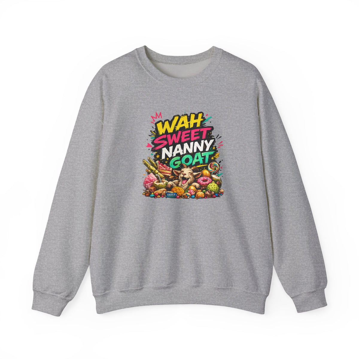 Wah Sweet Nanny Goat - Jamaican Proverb | Crewneck Sweatshirt | Jamaica