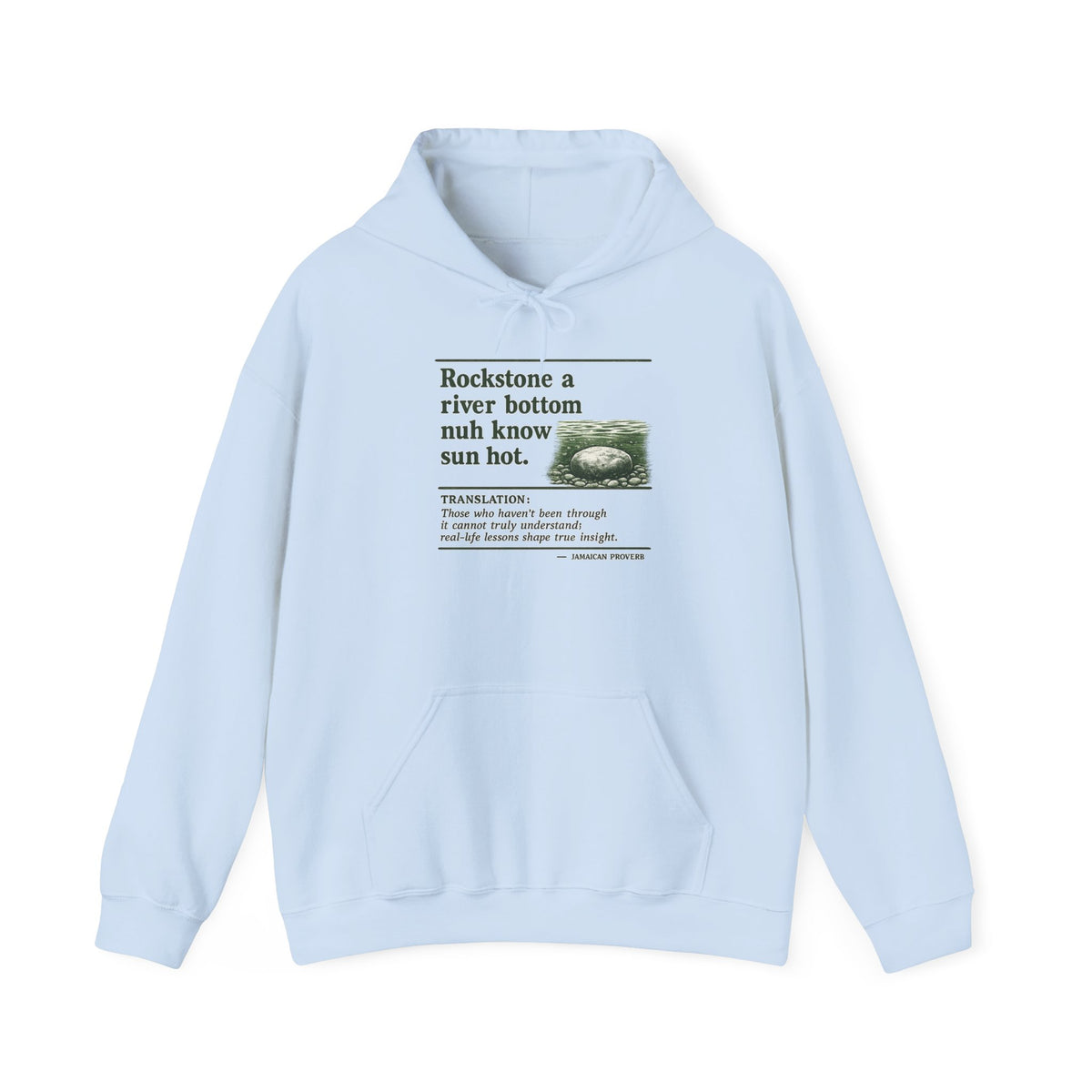"Rockstone A River Bottom" - Jamaican Proverb | Heavyweight Hoodie | Jamaica