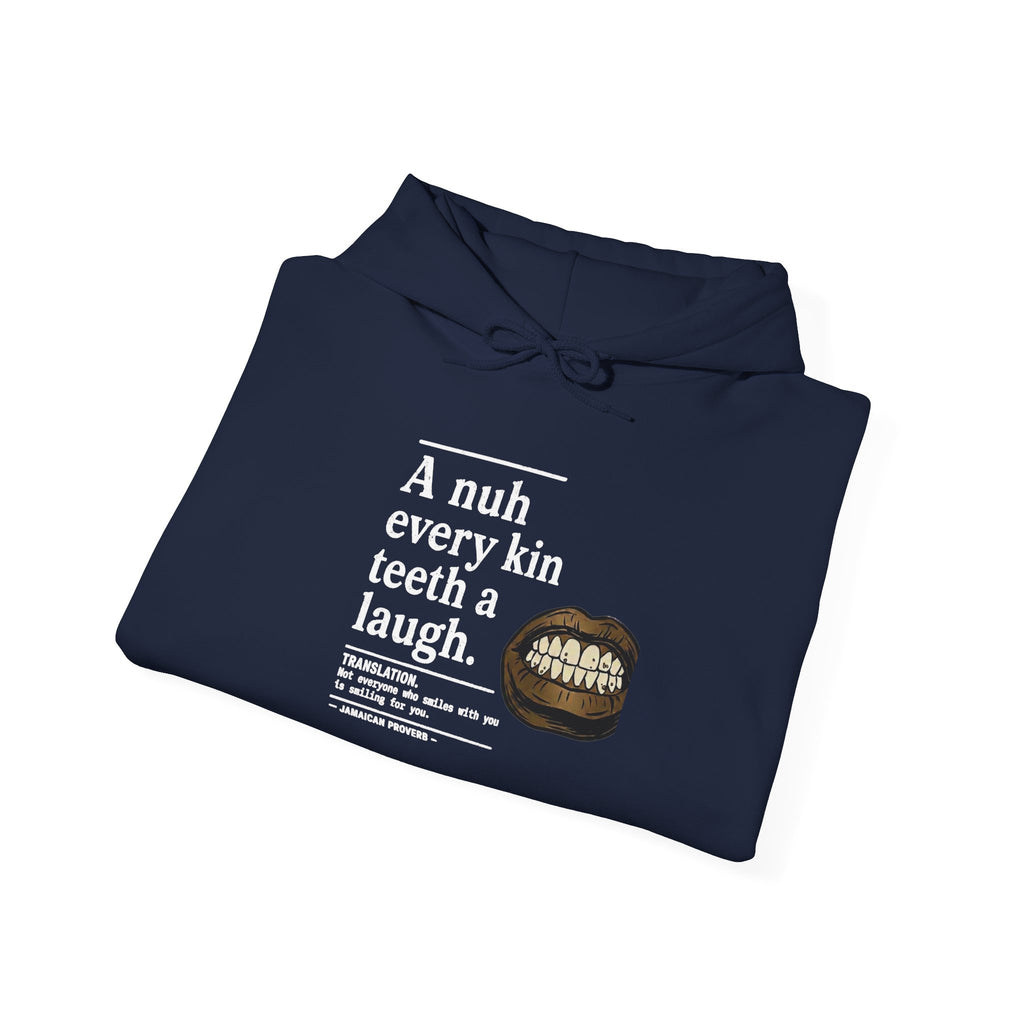 "A nuh every kin teeth a laugh" - Jamaican Proverb | Heavyweight Hoodie | Jamaica
