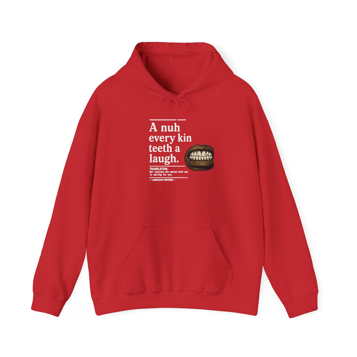 "A nuh every kin teeth a laugh" - Jamaican Proverb | Heavyweight Hoodie | Jamaica