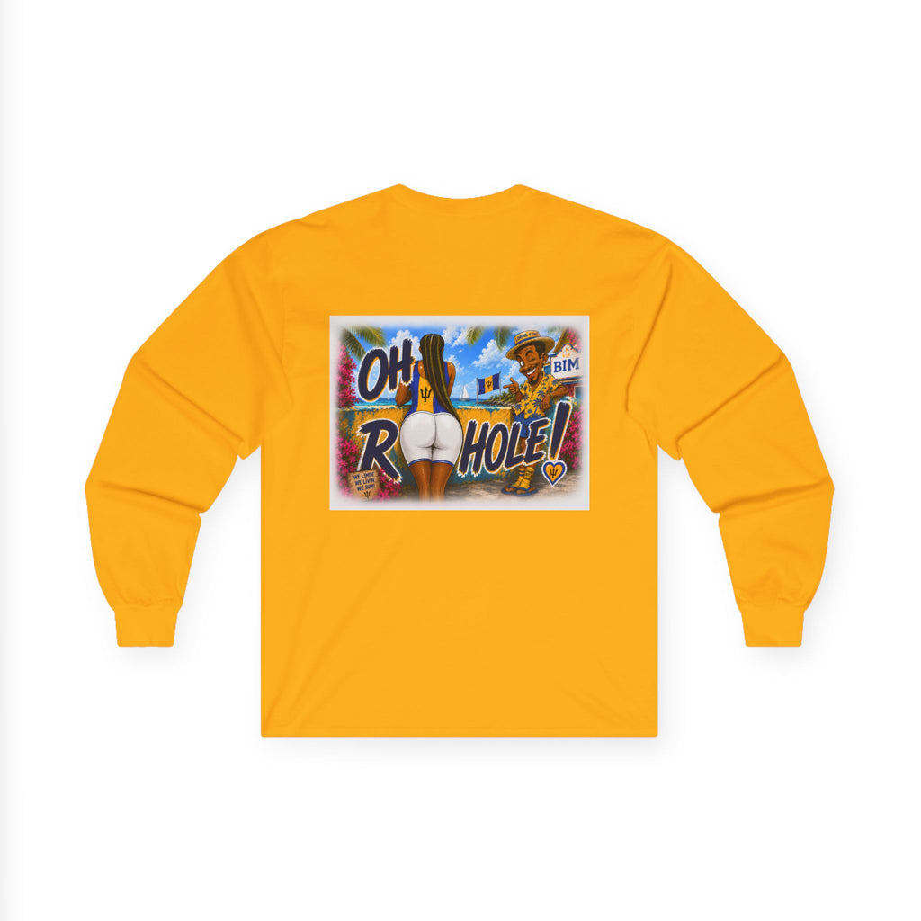 "Oh R...Hole!" | Long-Sleeve Tee | Barbados