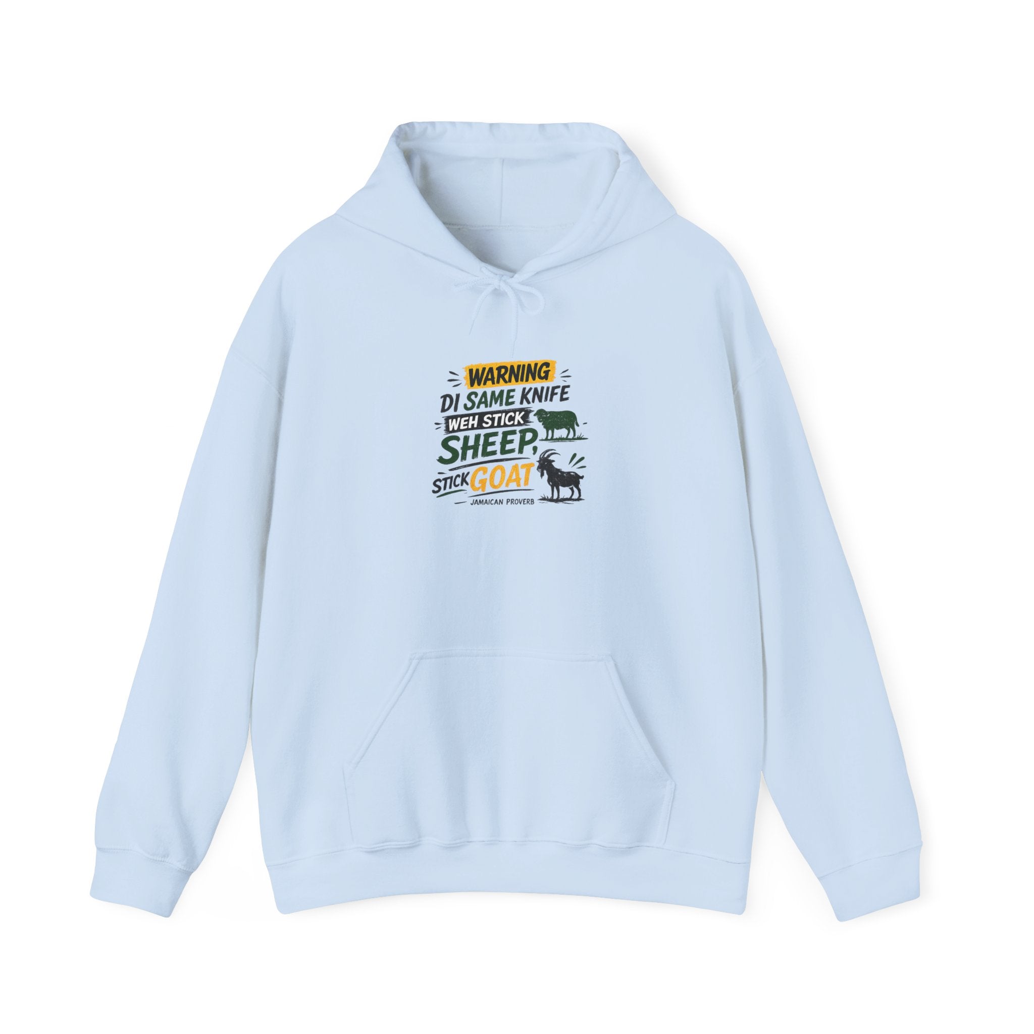 Same Knife Weh Stick Sheep ... - Jamaican Proverb | Heavyweight Hoodie | Jamaica