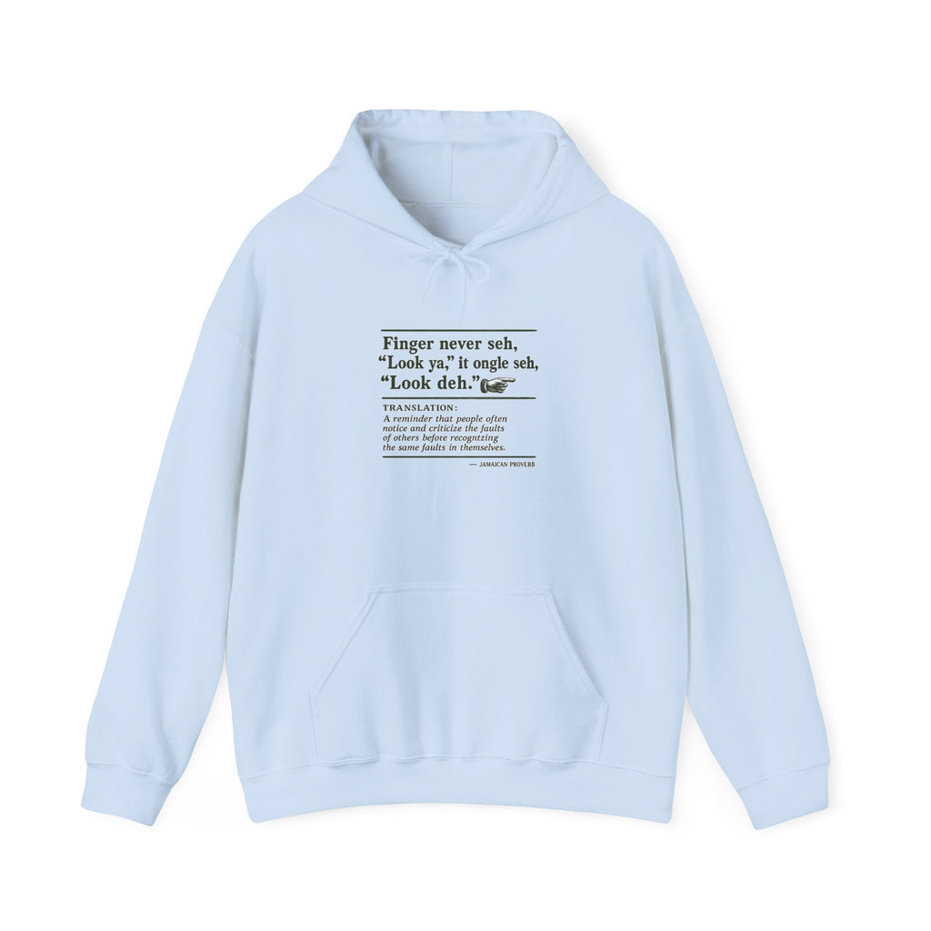 Finger Never Seh "Look Ya" - Jamaican Proverb | Heavyweight Hoodie | Jamaica