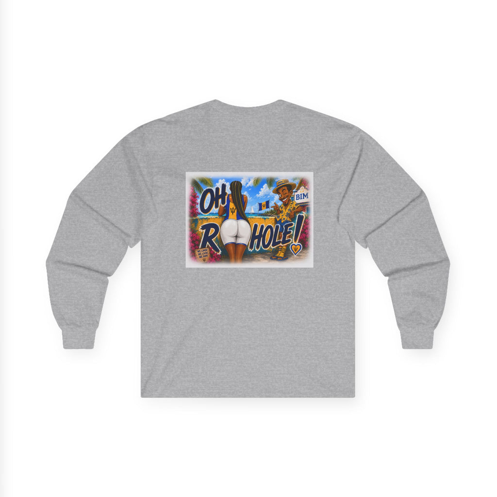 "Oh R...Hole!" | Long-Sleeve Tee | Barbados