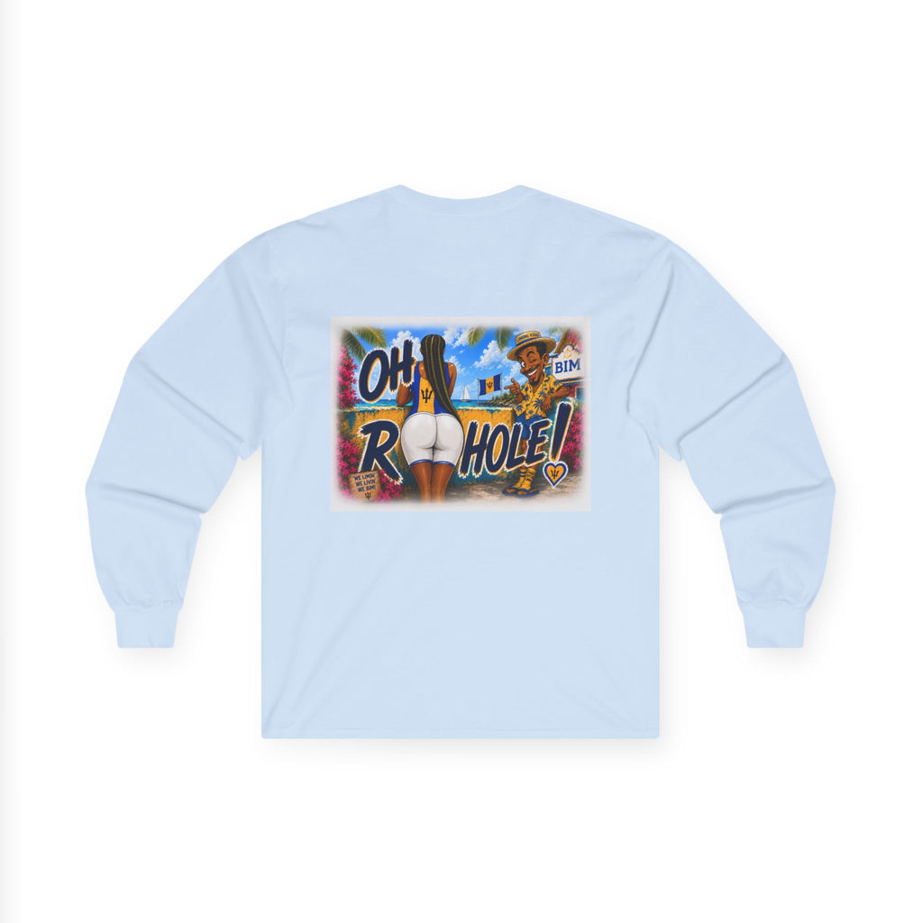 "Oh R...Hole!" | Long-Sleeve Tee | Barbados