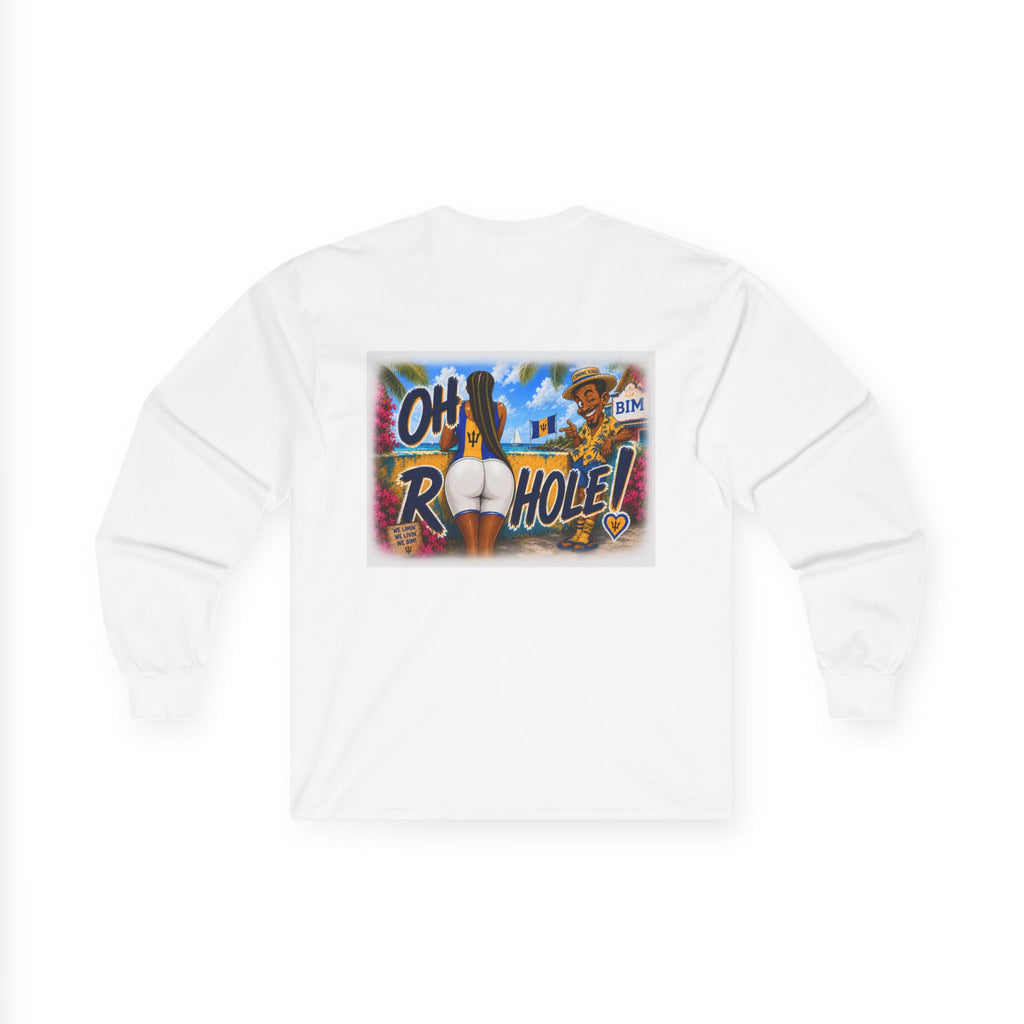 "Oh R...Hole!" | Long-Sleeve Tee | Barbados