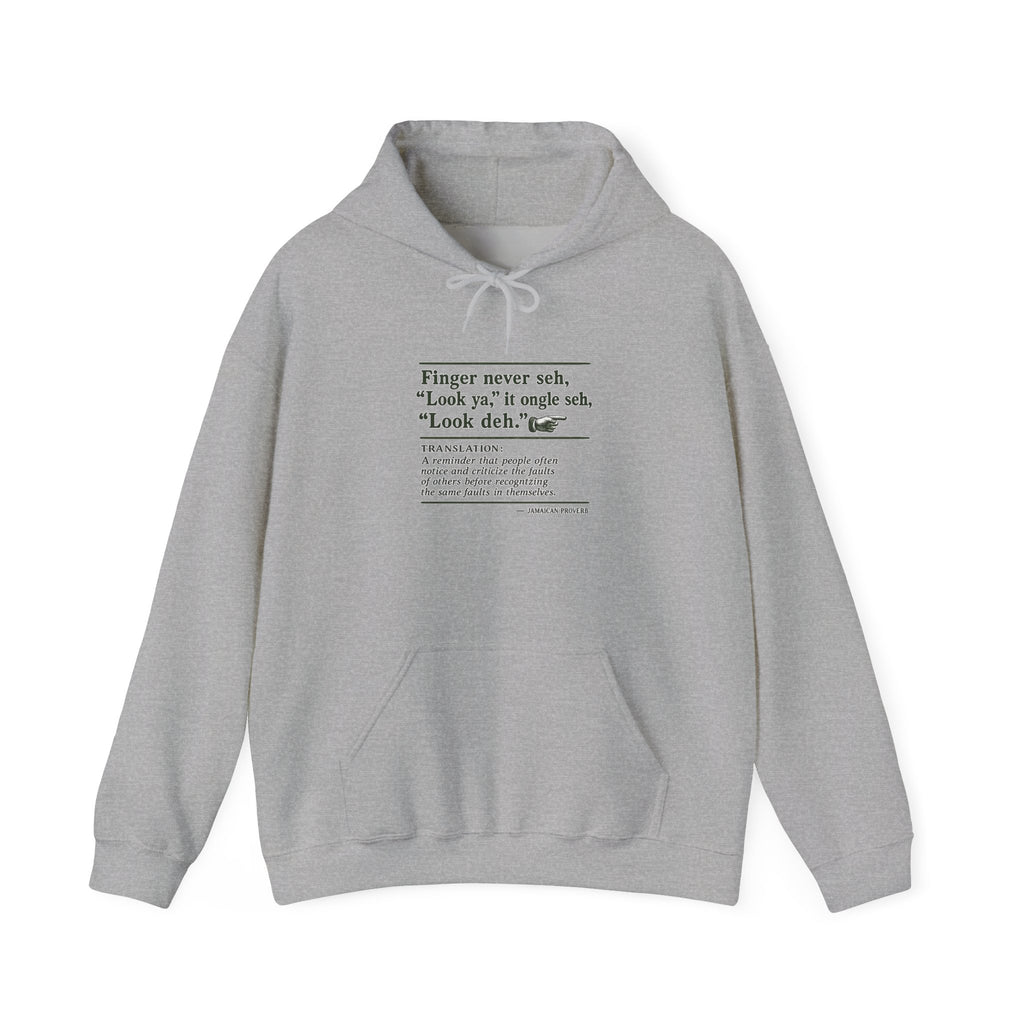 Finger Never Seh "Look Ya" - Jamaican Proverb | Heavyweight Hoodie | Jamaica