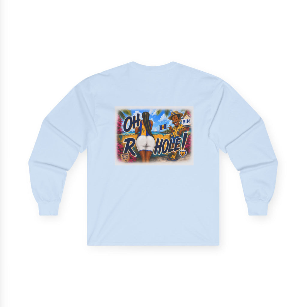 "Oh R...Hole!" | Long-Sleeve Tee | Barbados