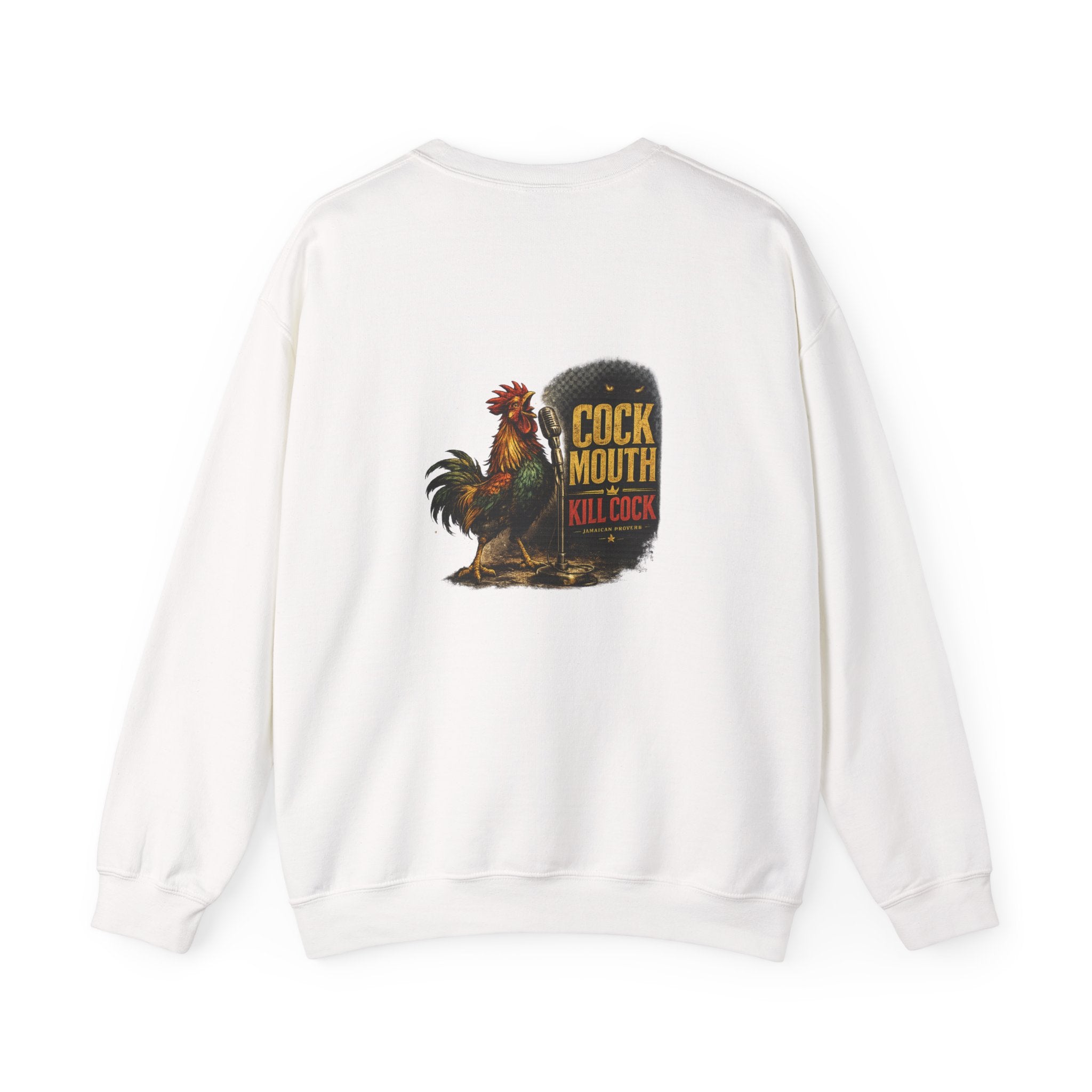 Cock Mouth Kill Cock - Jamaican Proverb | Crewneck Sweatshirt | Jamaica