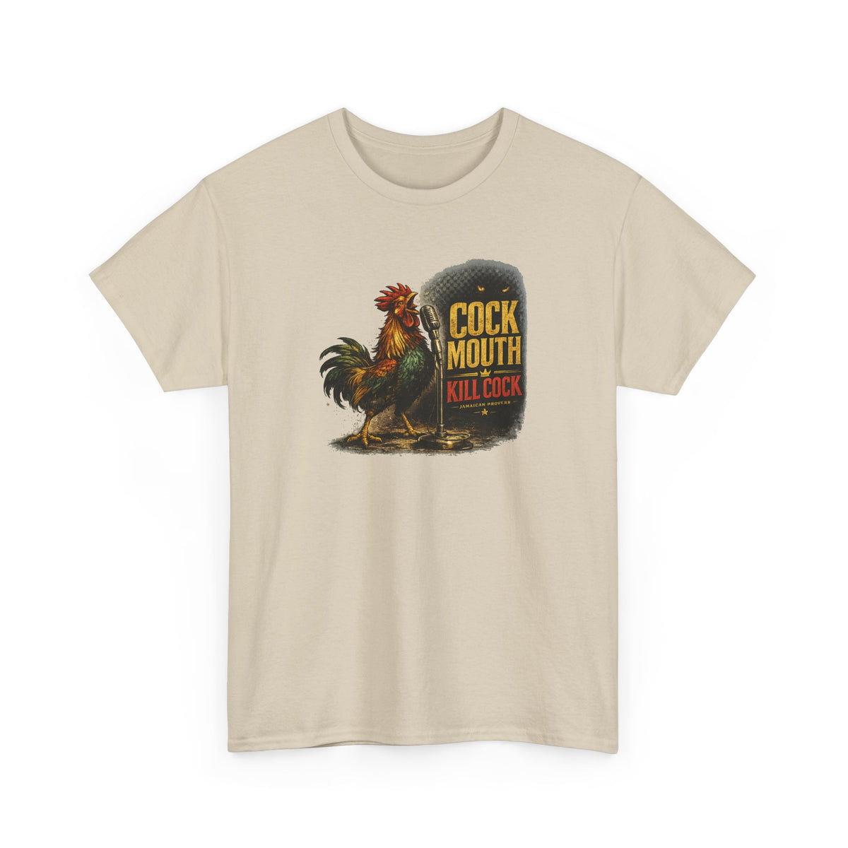 Cock Mouth Kill Cock - Jamaican Proverb | Premium Tee | Jamaica
