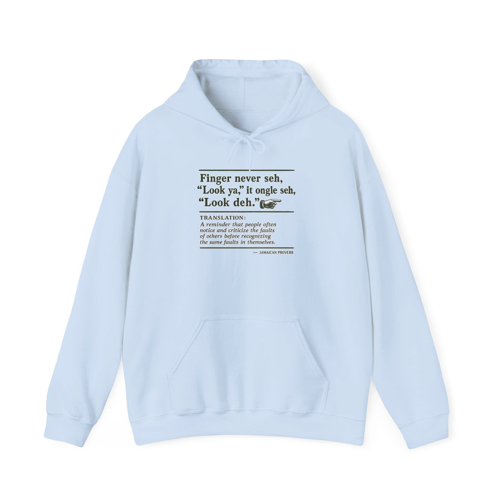"Finger Never Seh Look Ya" - Jamaican Proverb | Heavyweight Hoodie | Jamaica