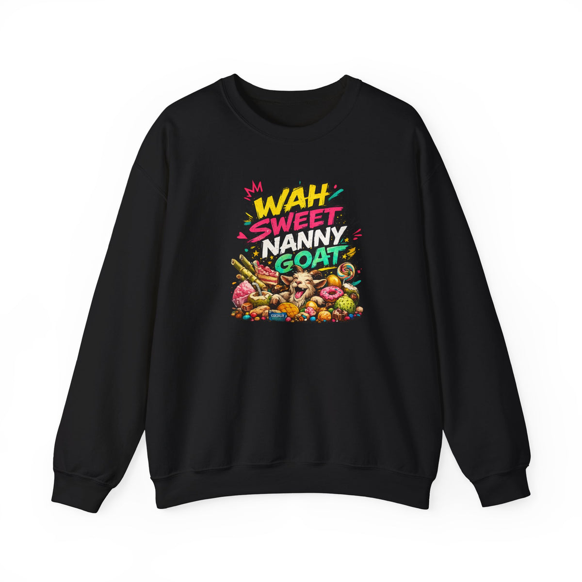 Wah Sweet Nanny Goat - Jamaican Proverb | Crewneck Sweatshirt | Jamaica