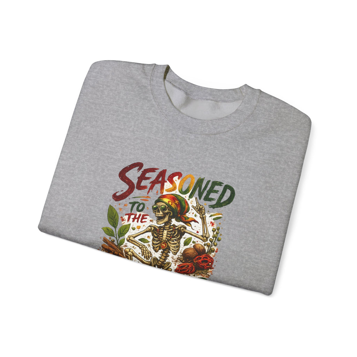 Seasoned to the Bones | Crewneck Sweatshirt | Grenada
