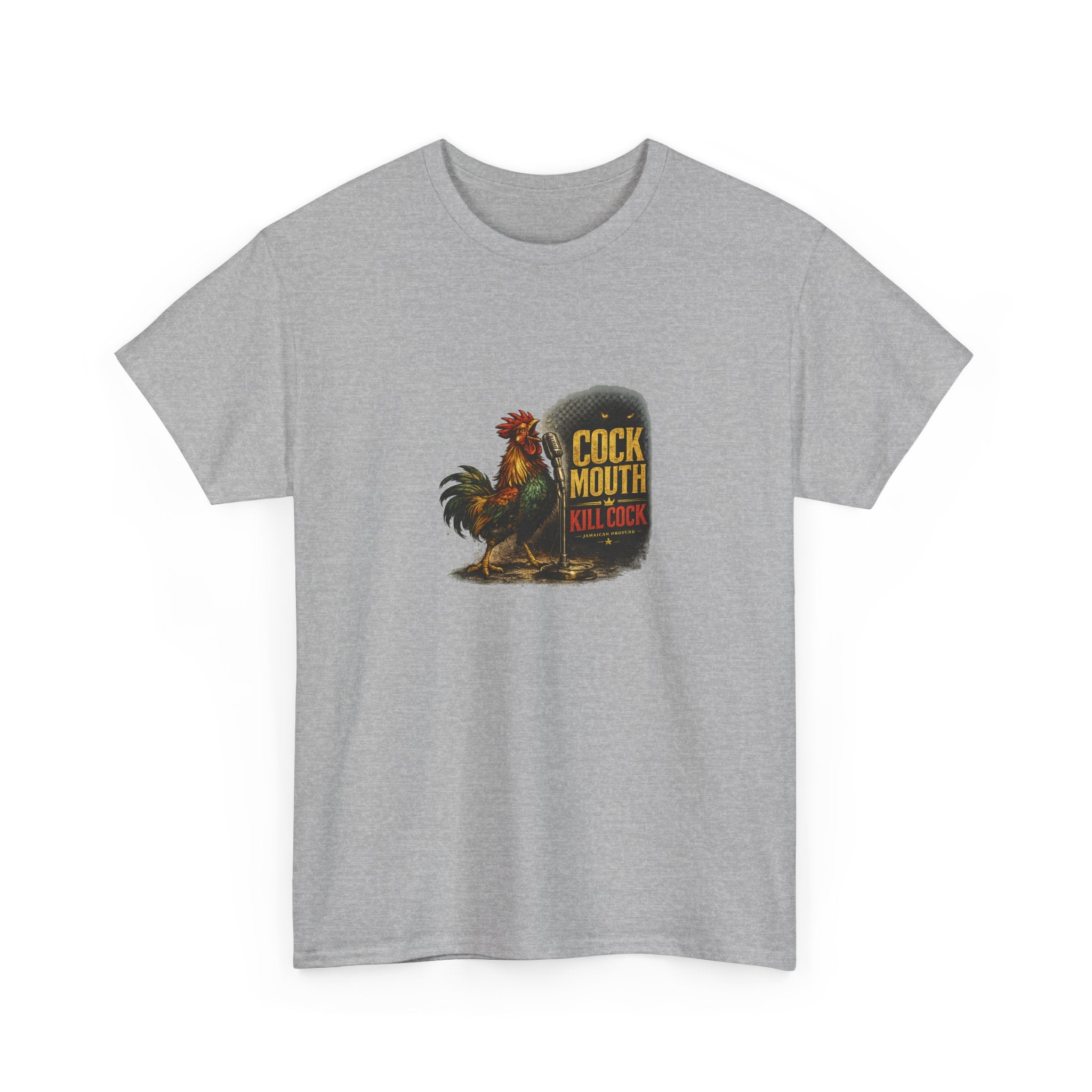 Cock Mouth Kill Cock - Jamaican Proverb | Premium Tee | Jamaica